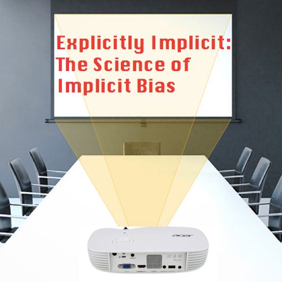 cover art for Explicitly Implicit: The Science of Implicit Bias
