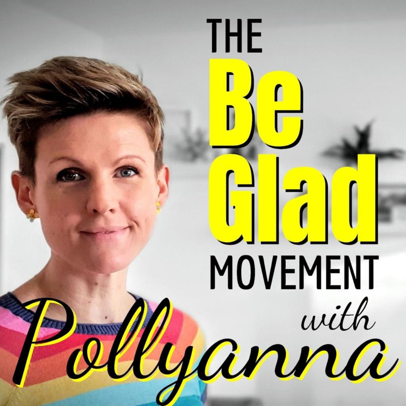 1: An Introduction to Pollyanna and the Be Glad Movement