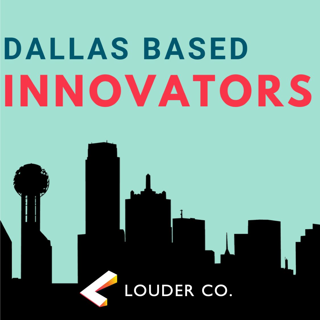 Dallas Based Innovators