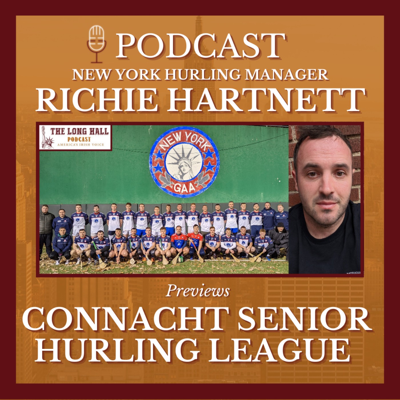 New York Hurling Manager Richie Hartnett Previews Connacht Senior Hurling League