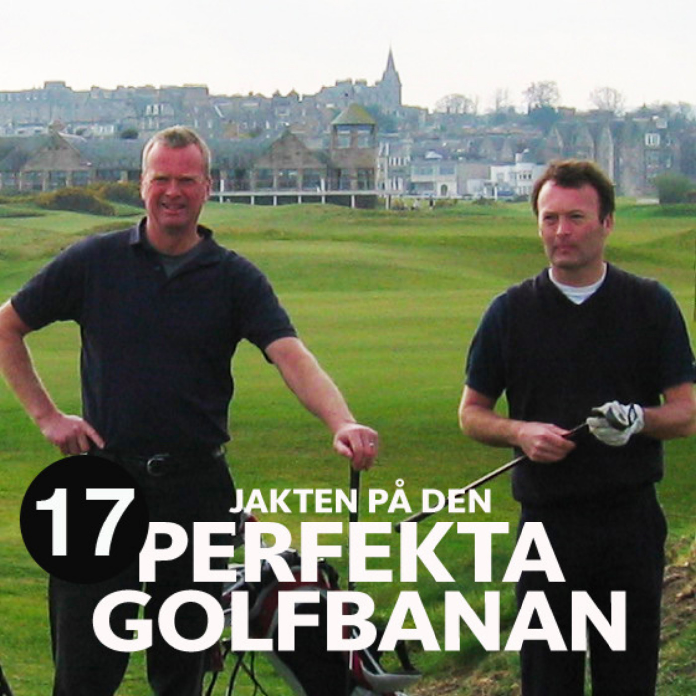Golfpodden - Jakten på den perfekta golfbanan