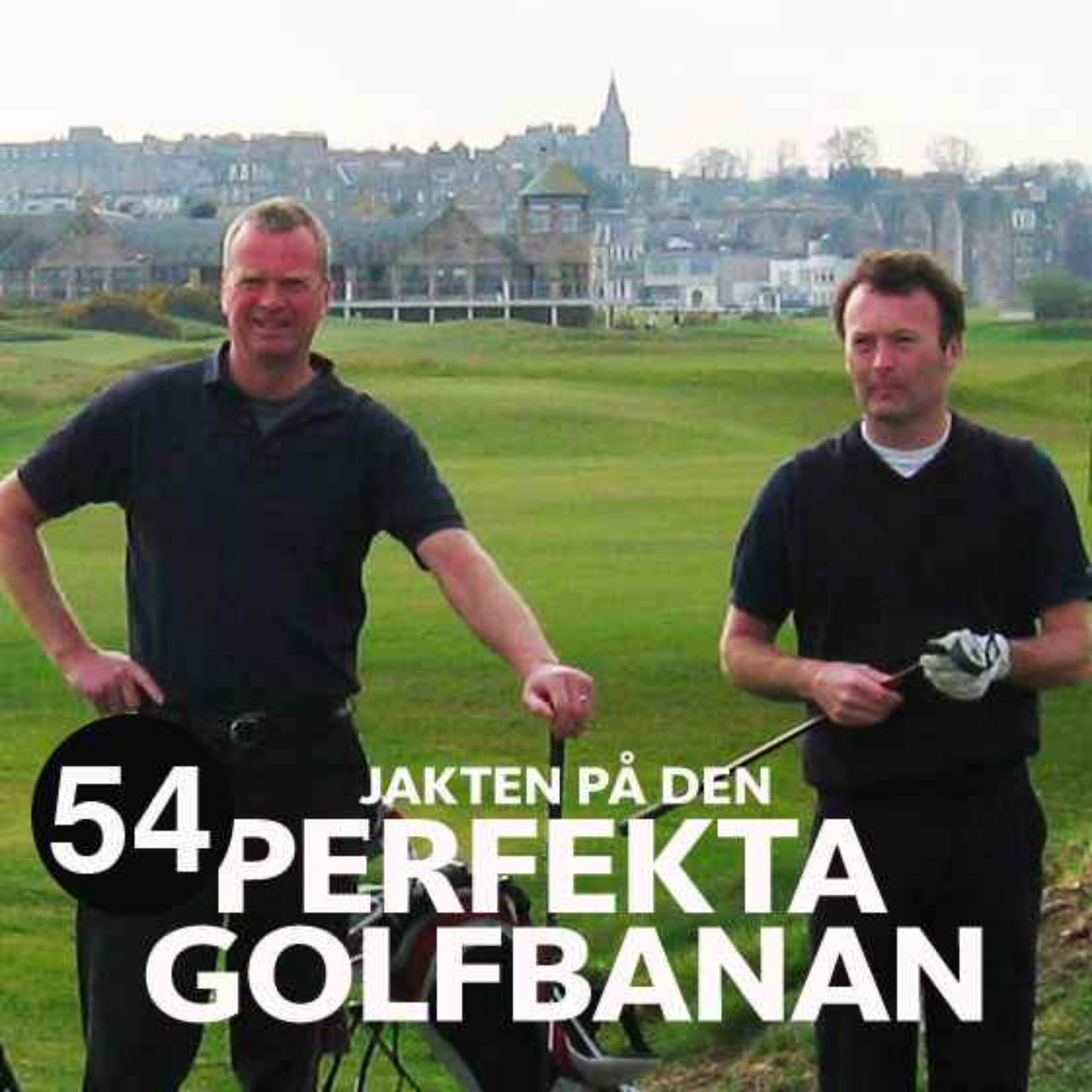 Golfpodden - Jakten på den perfekta golfbanan