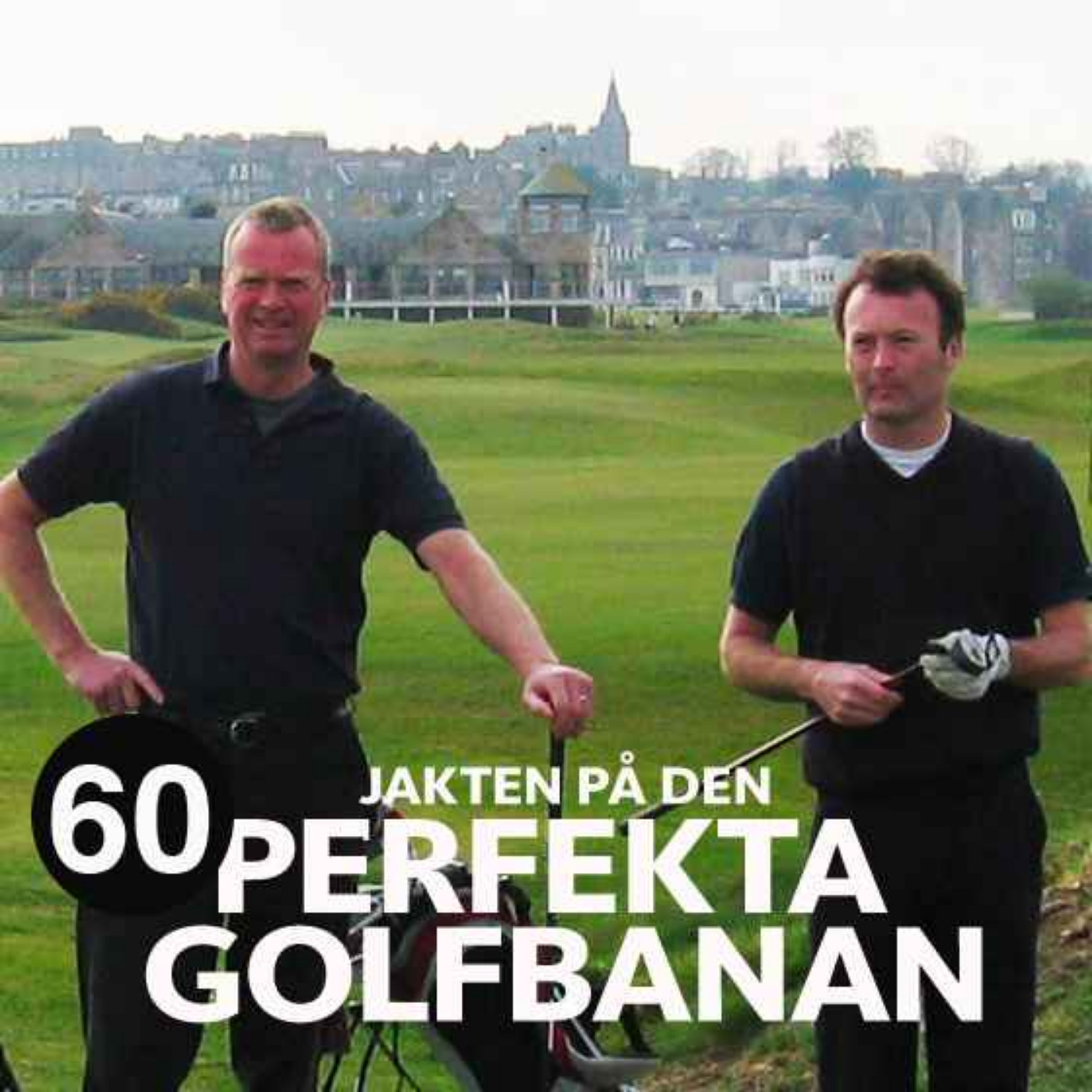 Golfpodden - Jakten på den perfekta golfbanan