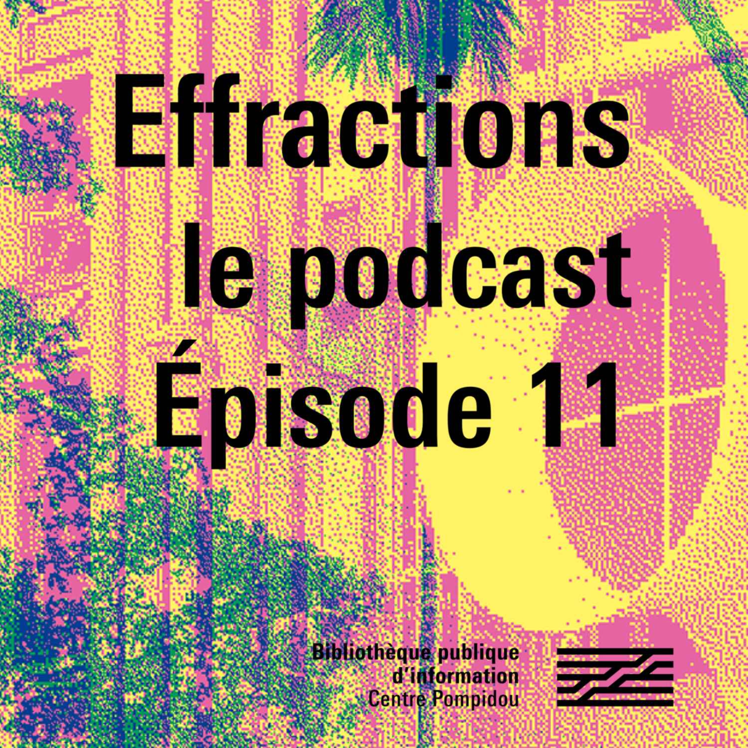 Effractions, le podcast