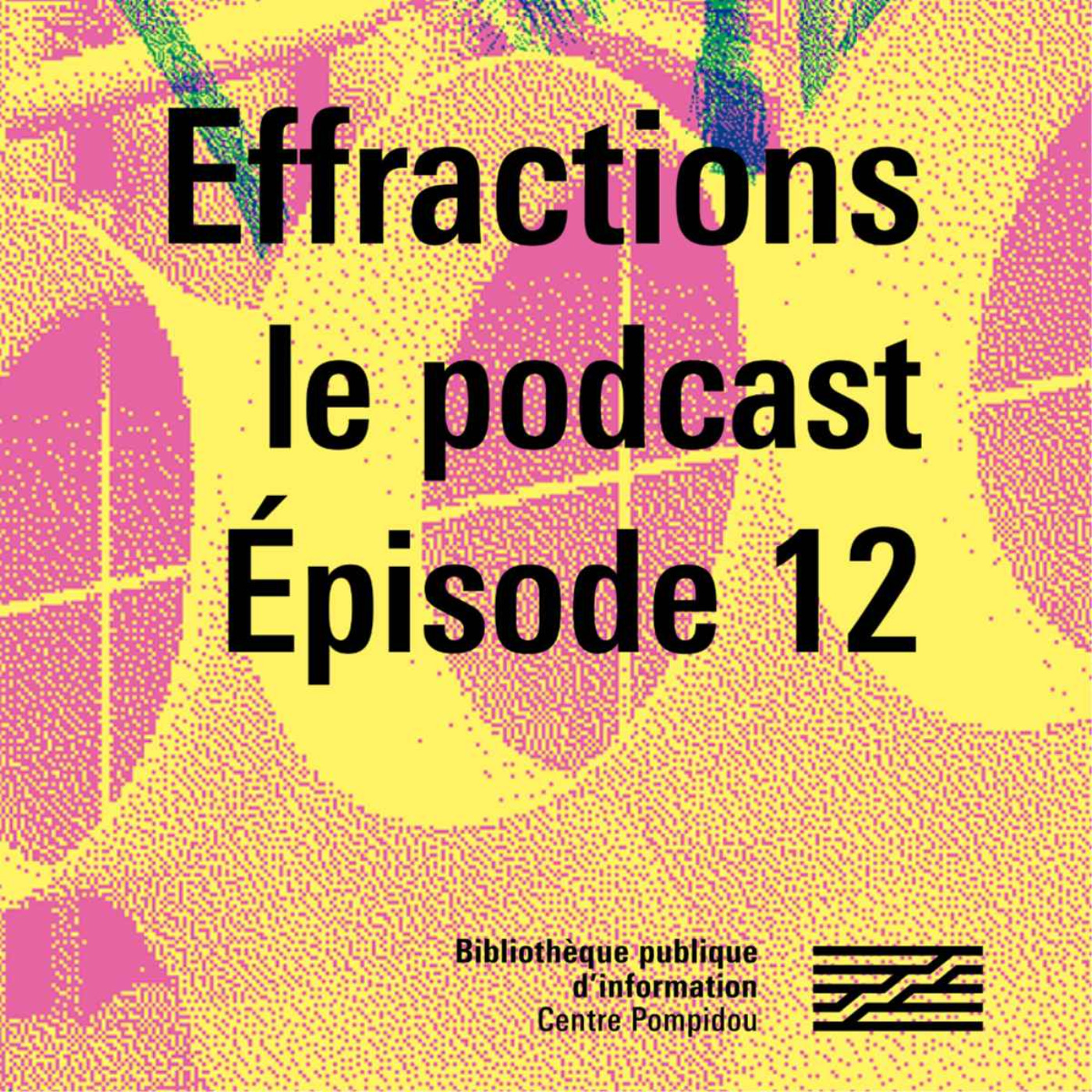 Effractions, le podcast