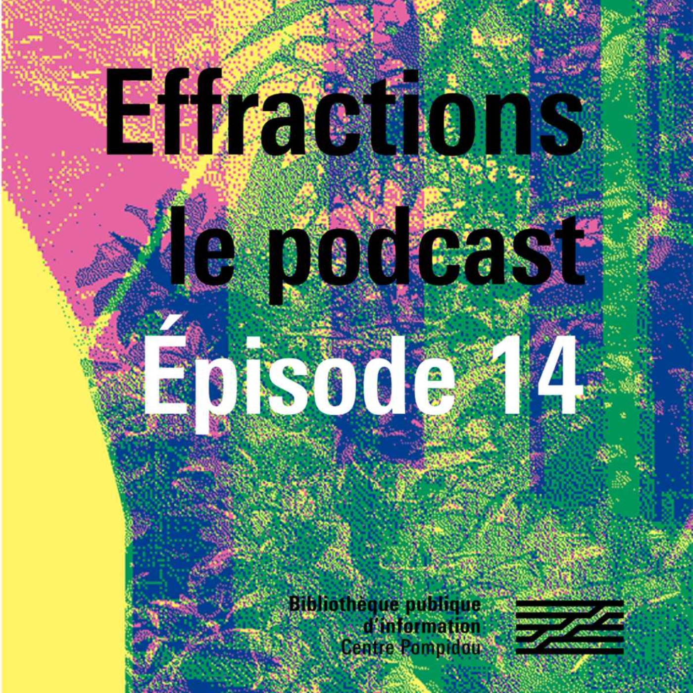 Effractions, le podcast