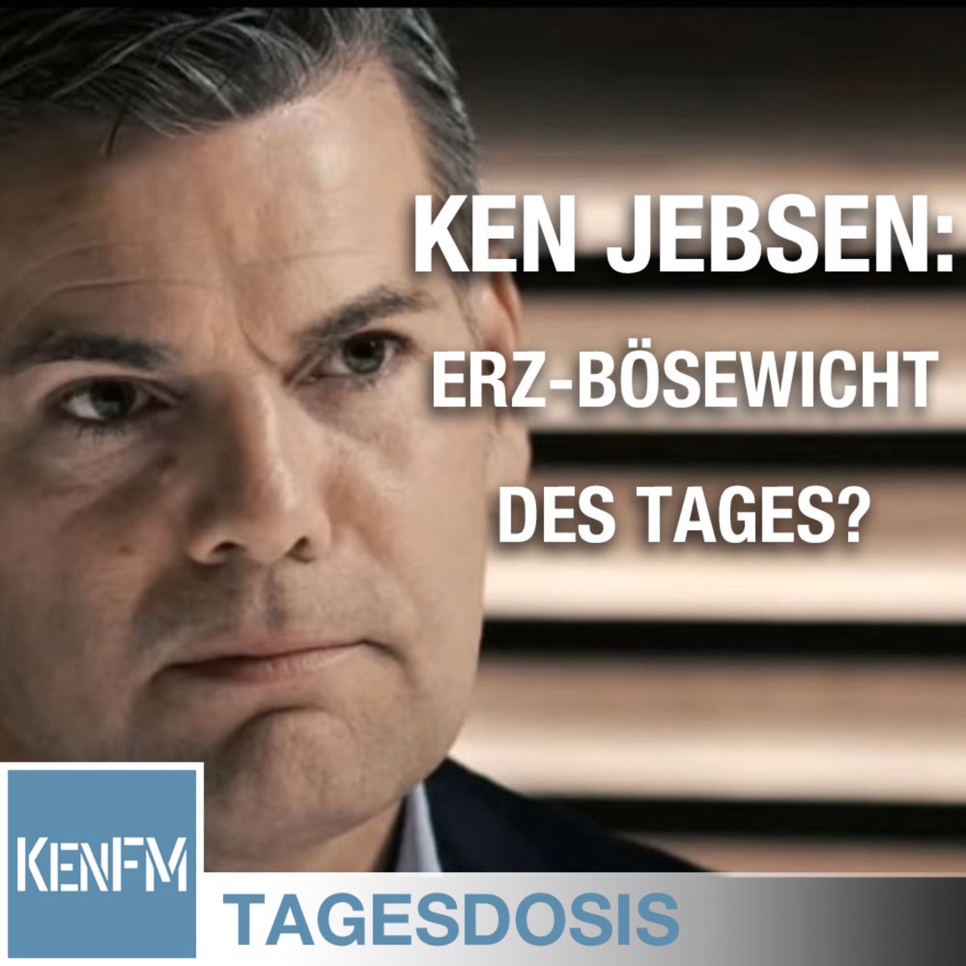 Tagesdosis 15.5.2020 - Ken Jebsen - Erz-Bösewicht des Tages?