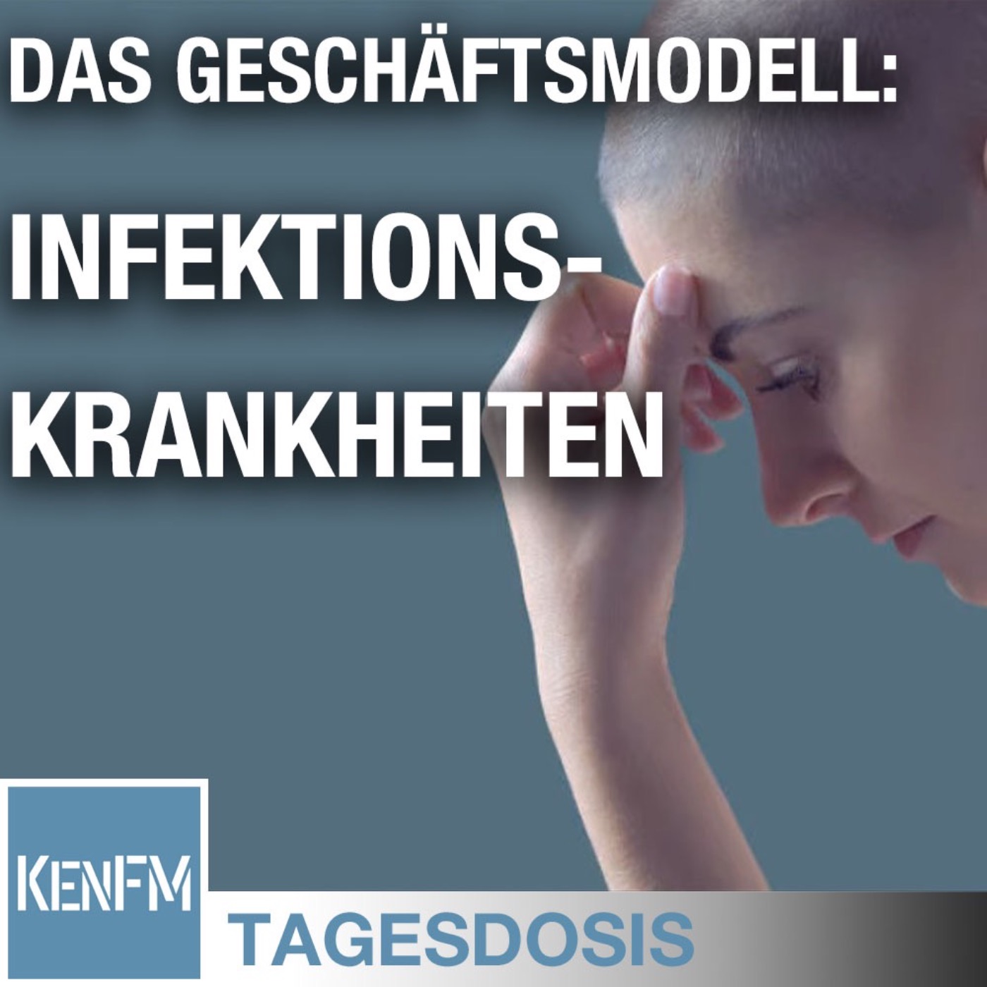 Die Corona-Pandemie: Der Testfall für das Geschäftsmodell Infektionskrankheiten-Tagesdosis 2.6.2020