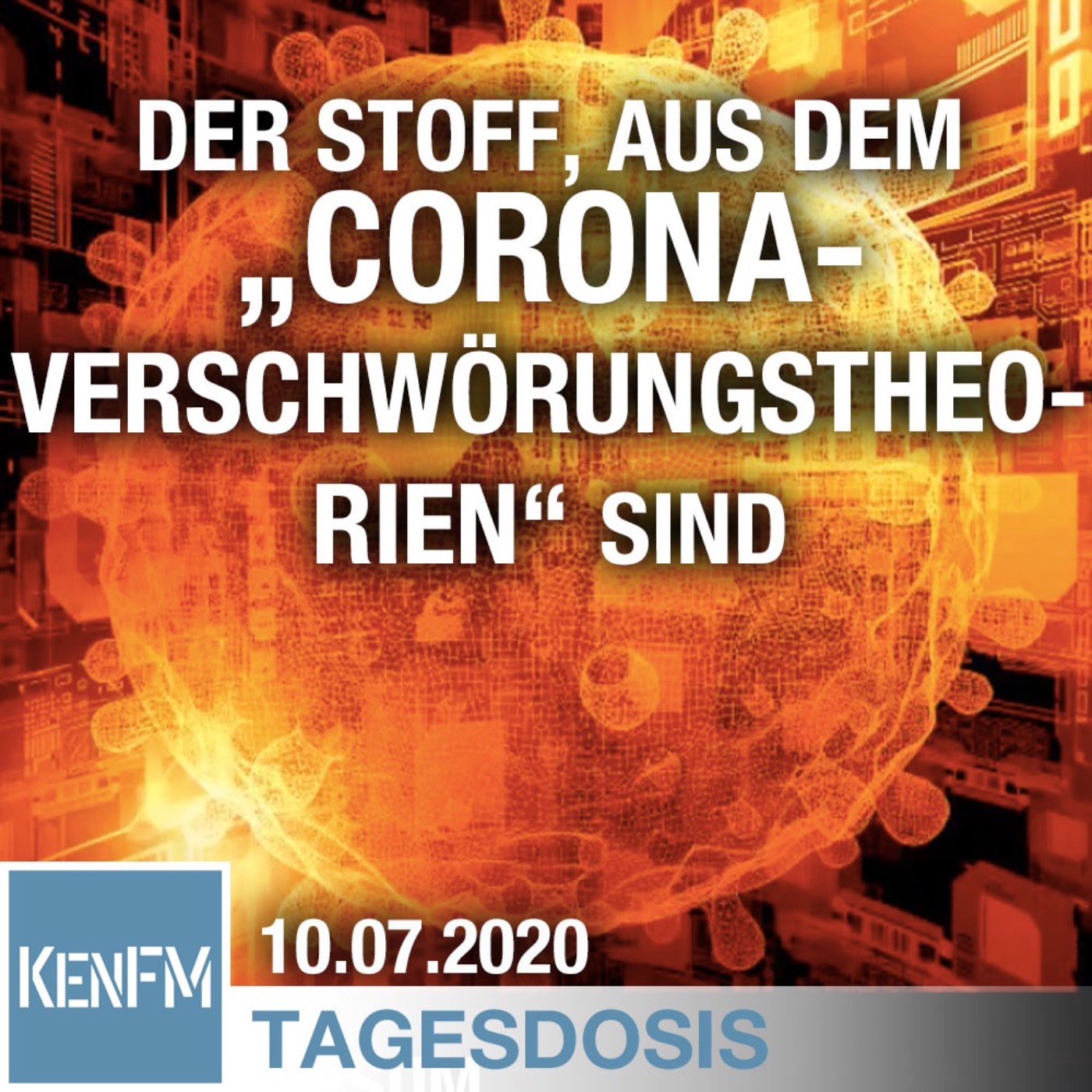Der Stoff, aus dem „Corona-Verschwörungstheorien“ sind | Von Klaus Hartmann