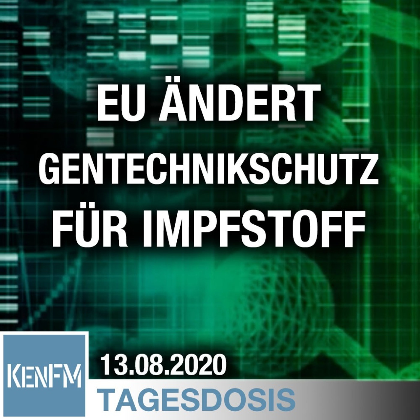 EU ändert Regelung zum Schutz vor Gentechnik für Covid-Impfstoff | Von Bernhard Loyen