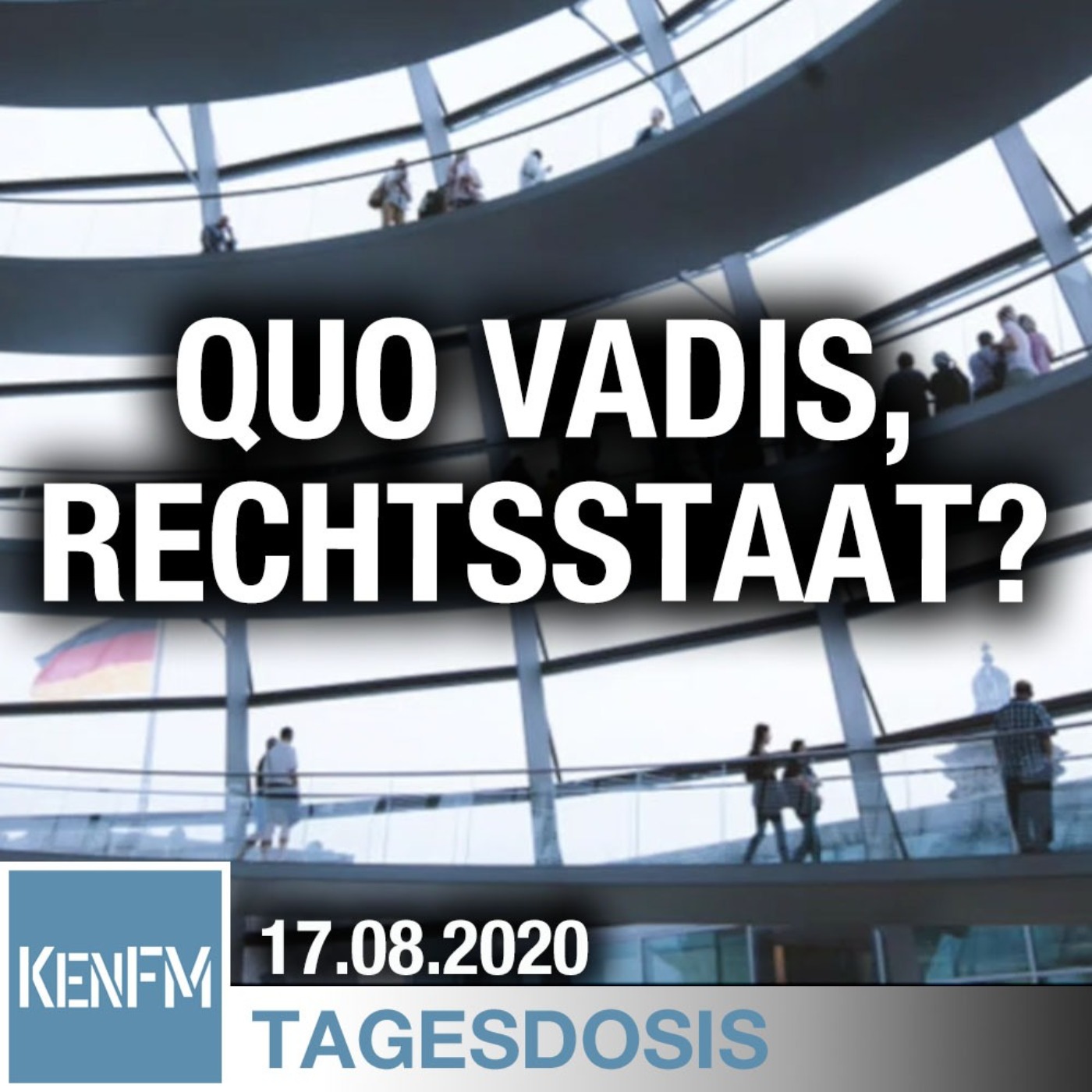 Quo vadis, Rechtsstaat? | Von Oliver Märtens
