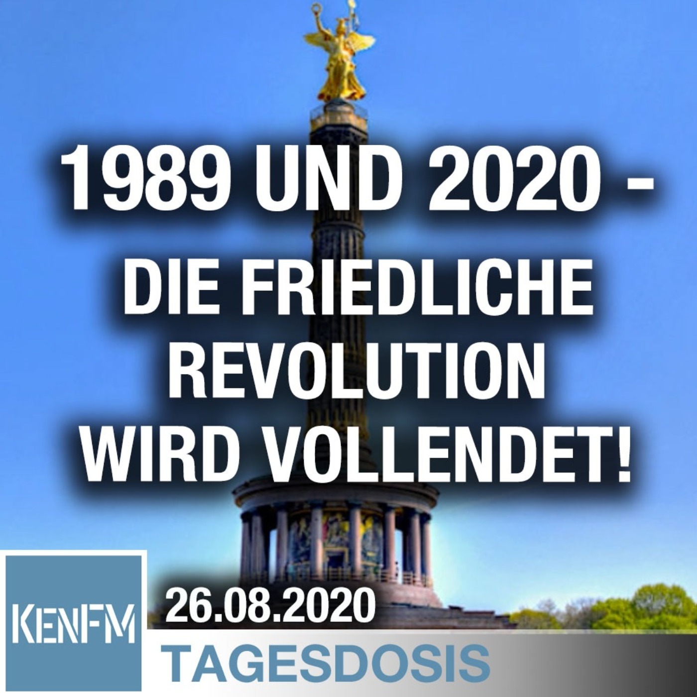 1989 und 2020 - die Friedliche Revolution wird vollendet! | Von Anselm Lenz