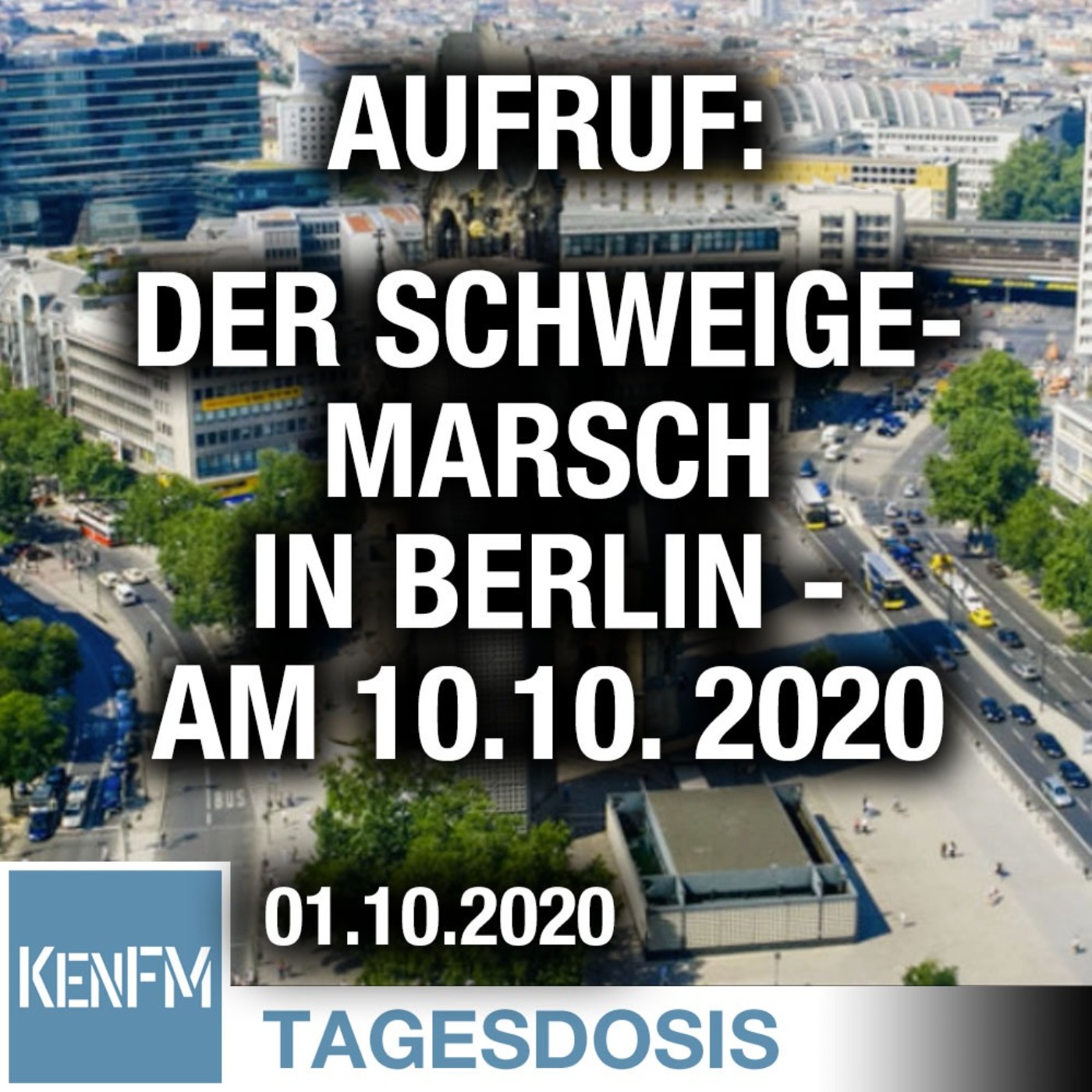 Aufruf: Der Schweigemarsch in Berlin - am 10.10. 2020 | Von Bernhard Loyen
