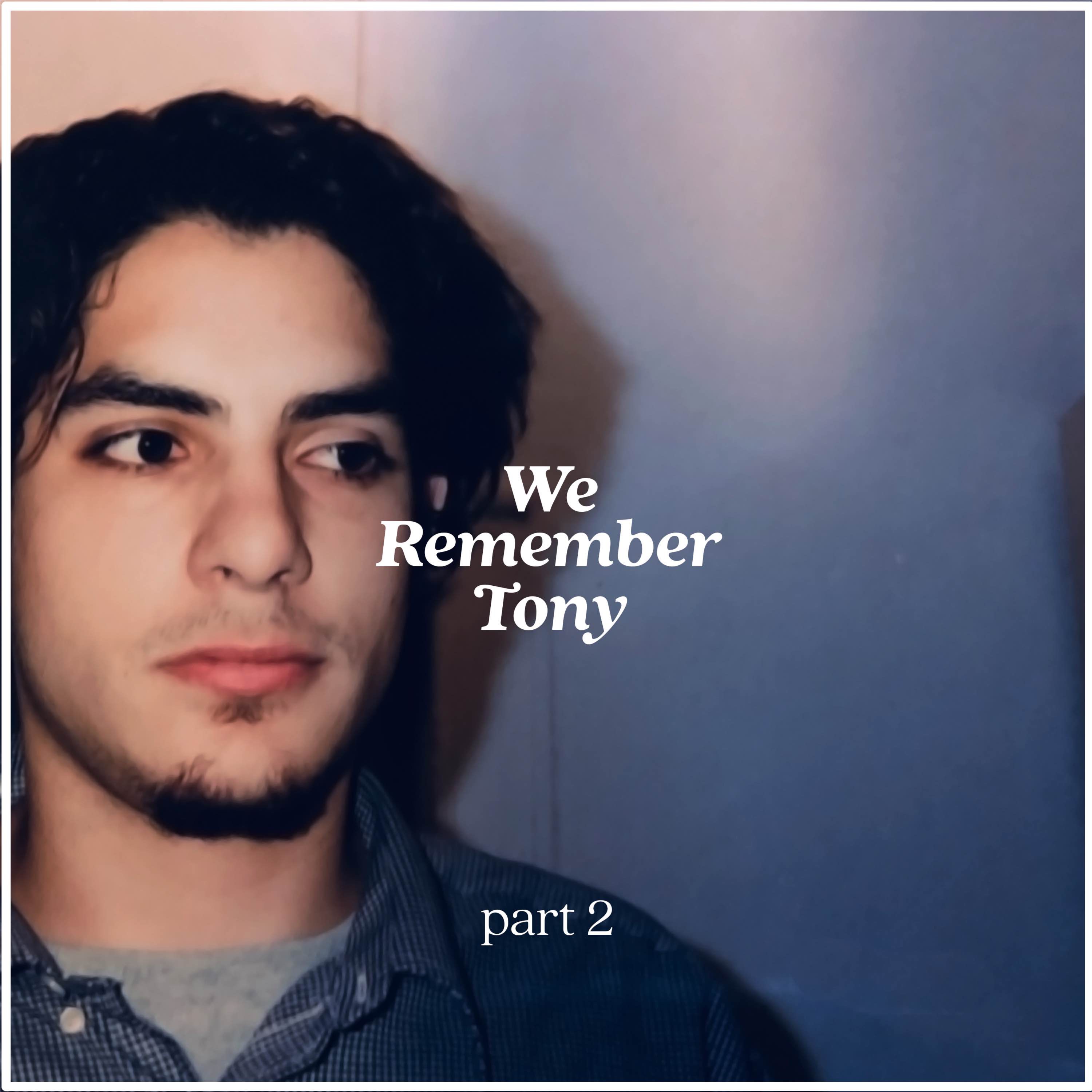 cover art for We Remember Tony ♥️ pt. 2