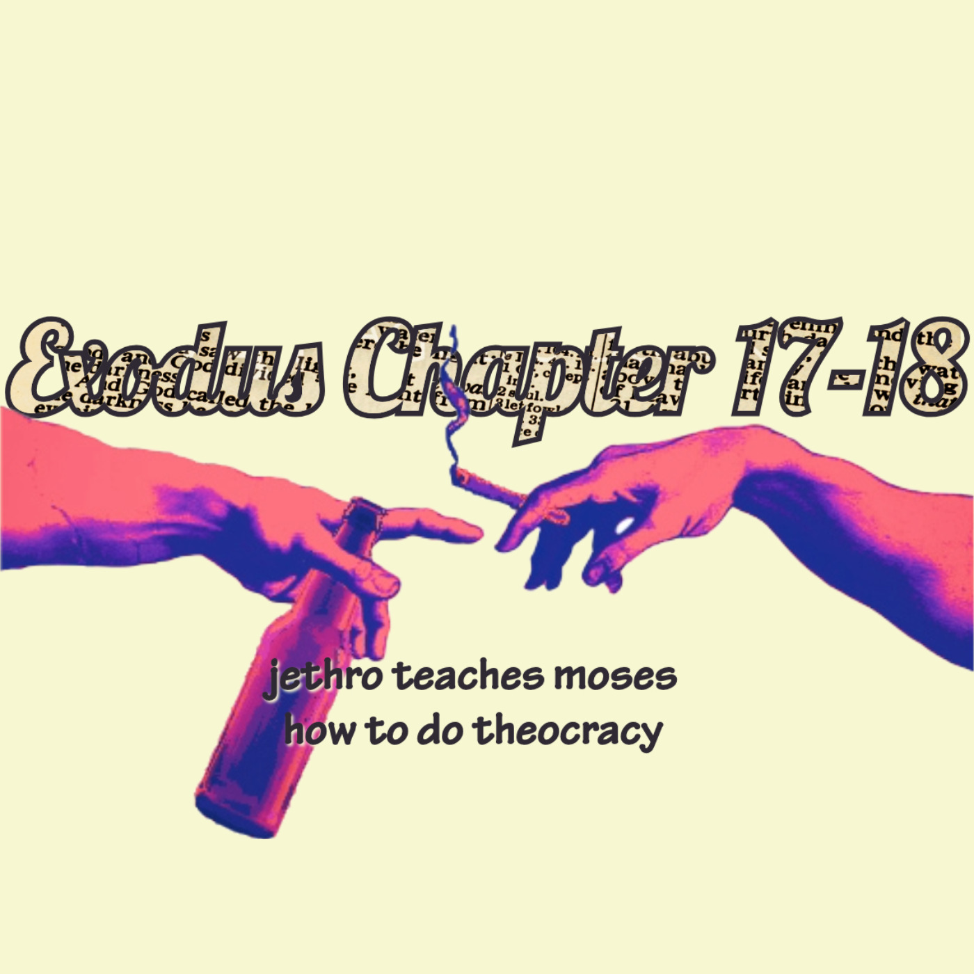 Jethro Teaches Moses How To Do Theocracy episode artwork