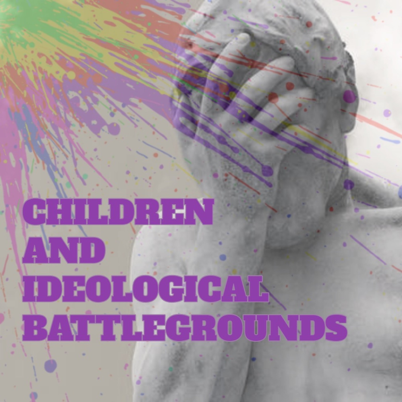 Children and Ideological Battlegrounds