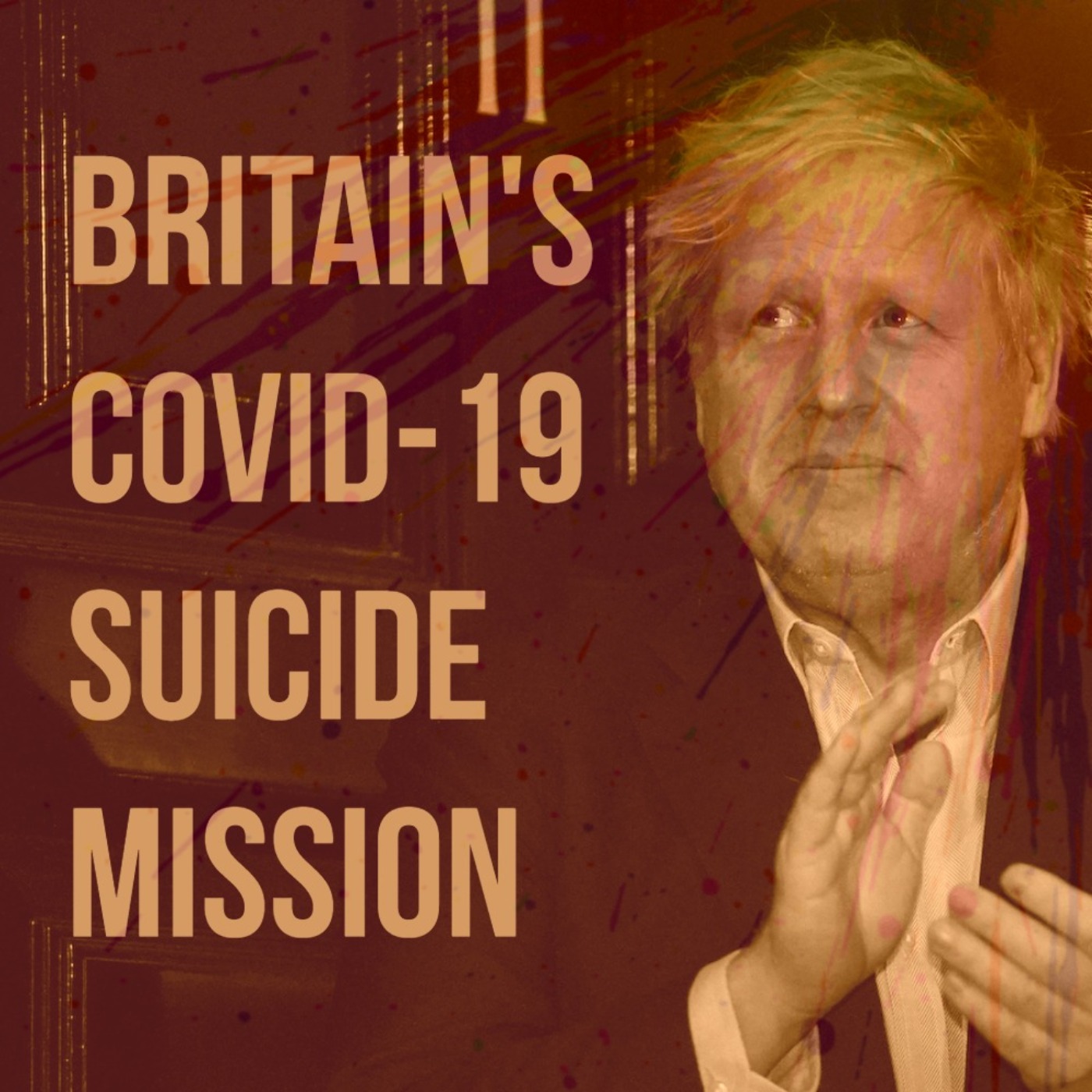 Britain's COVID-19 Suicide Mission
