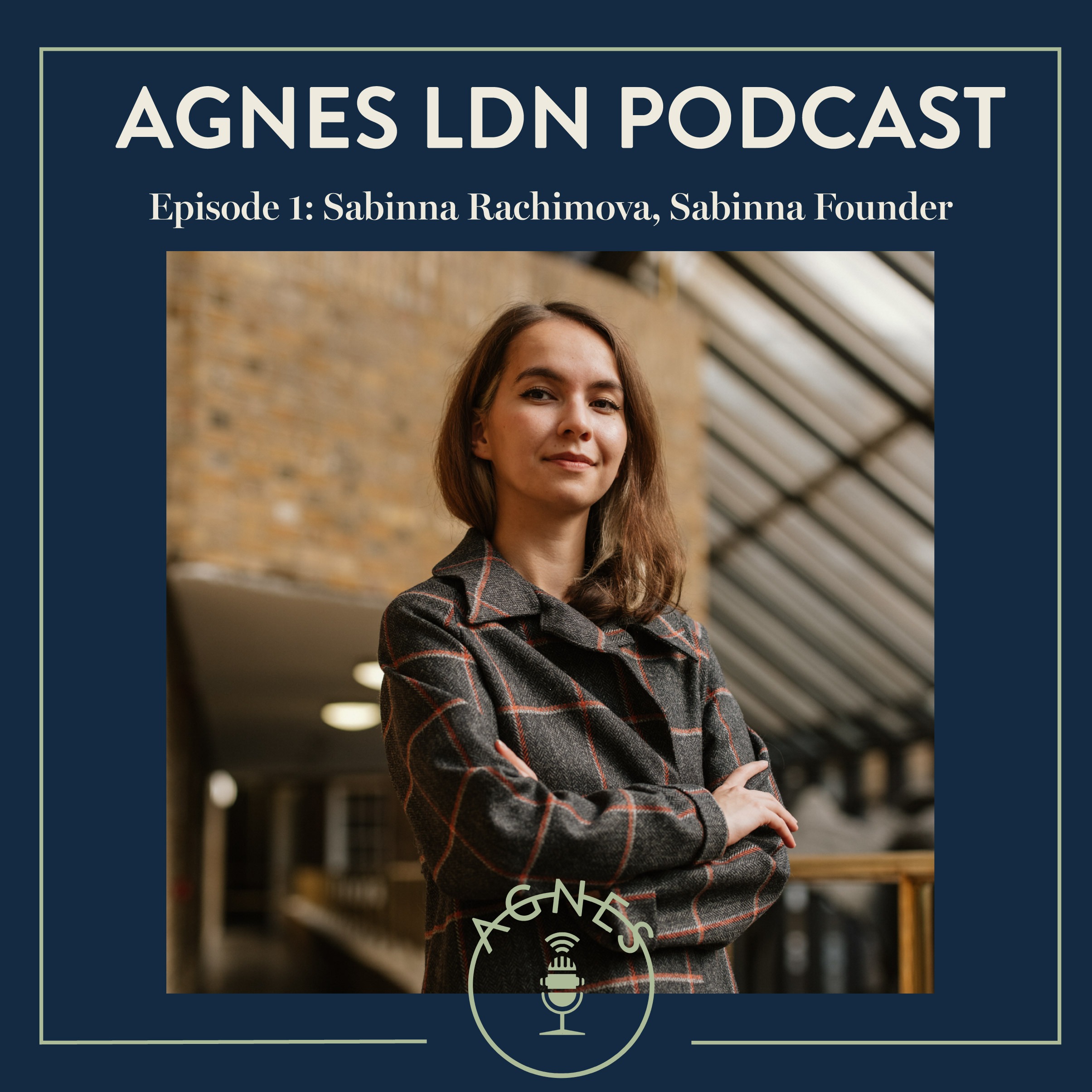 Agnes LDN Podcast