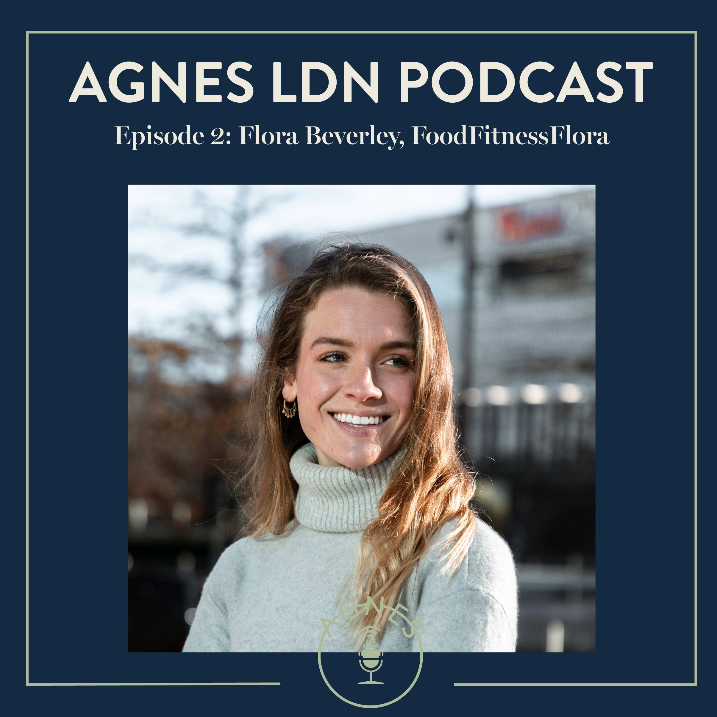 Agnes LDN Podcast