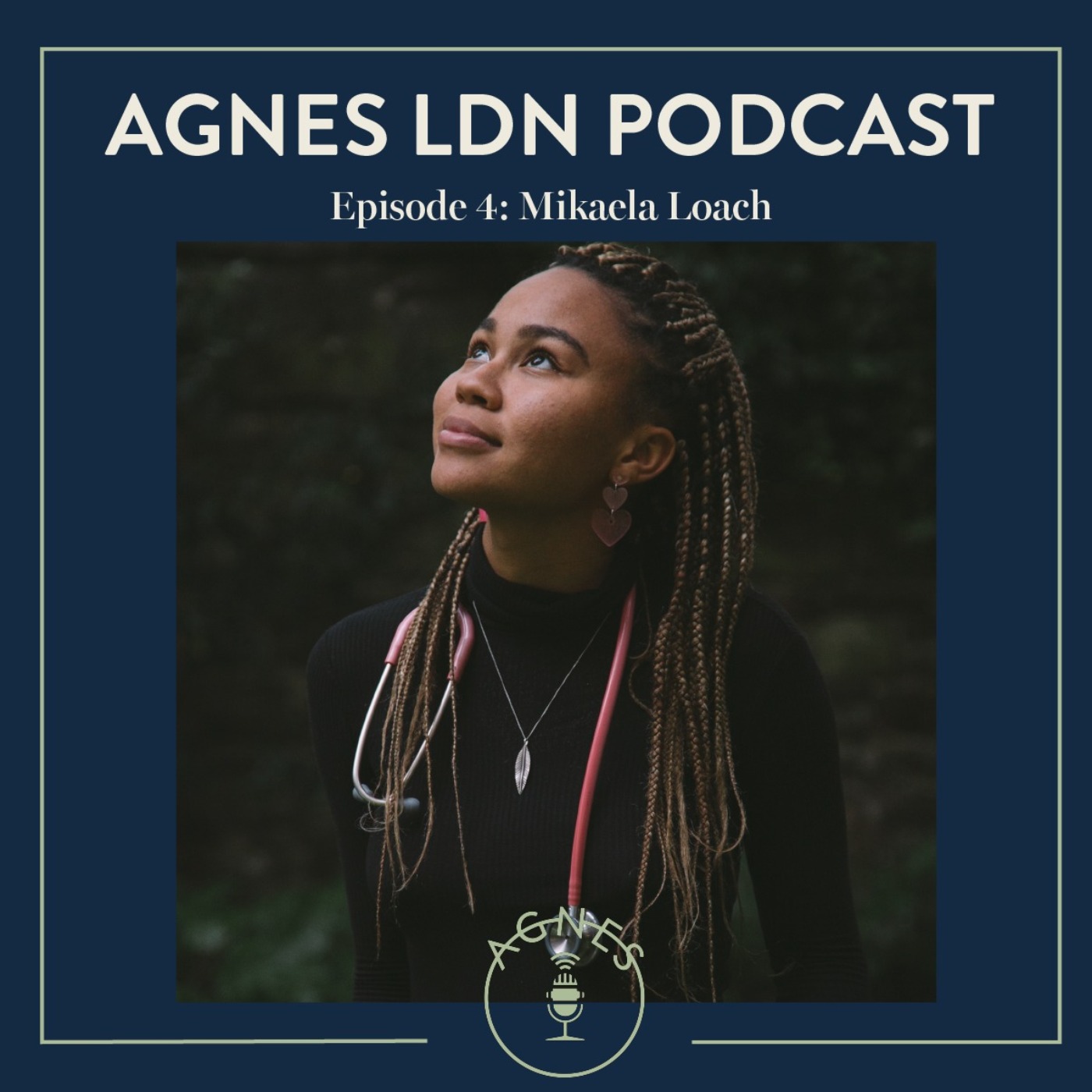 Agnes LDN Podcast