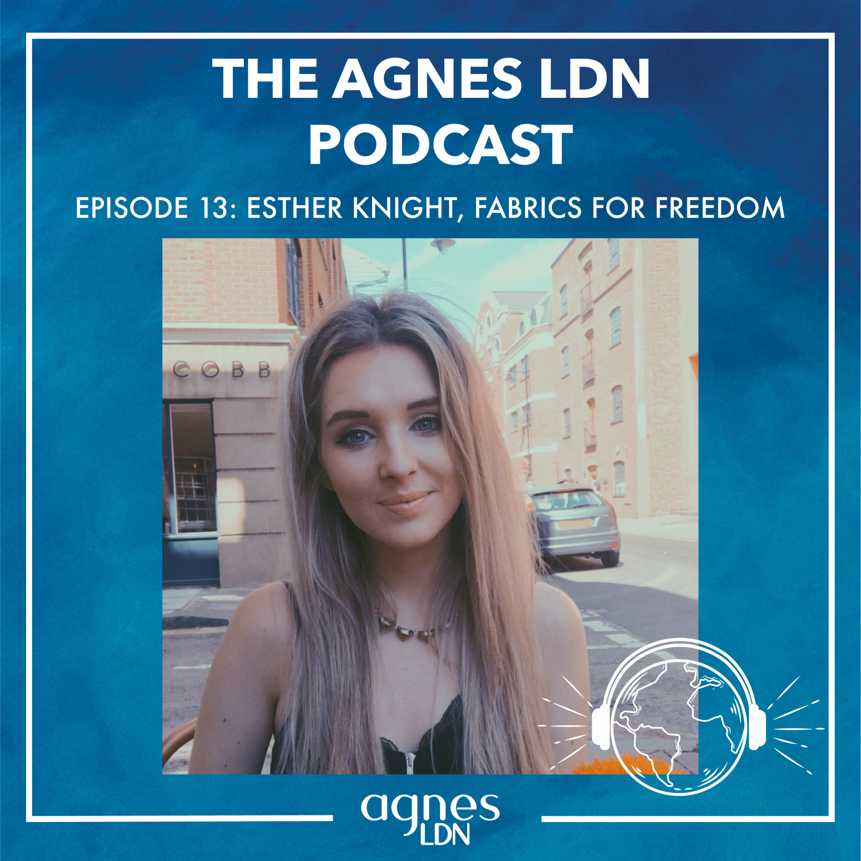 Agnes LDN Podcast