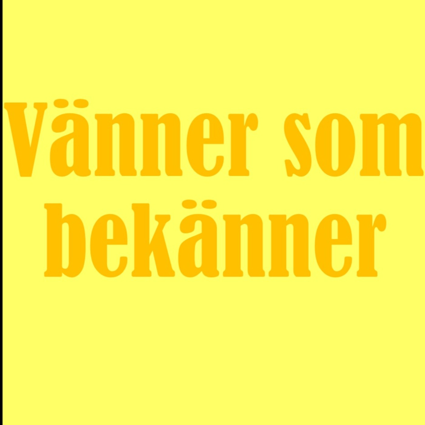Vänner som bekänner