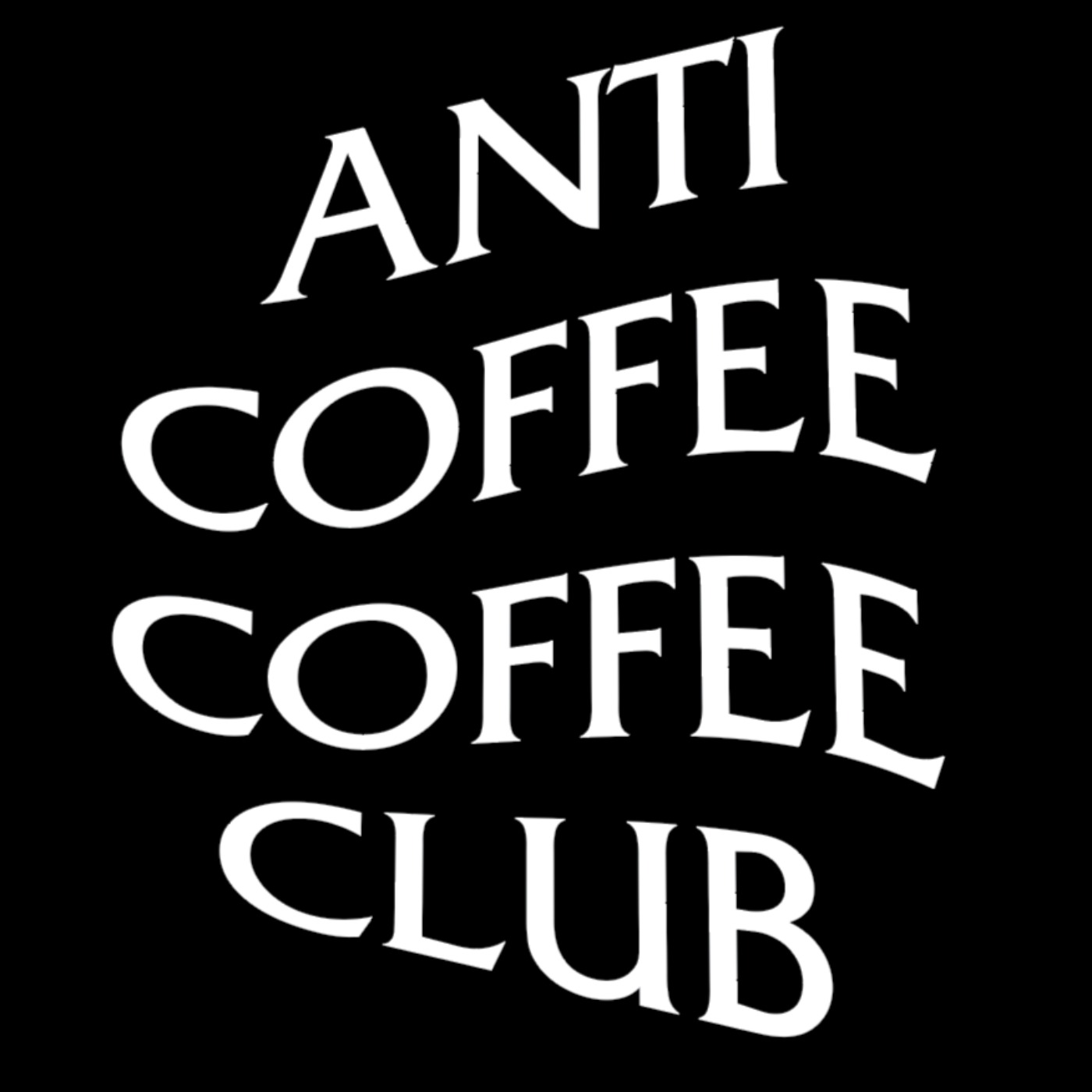 Anti Coffee Podcast