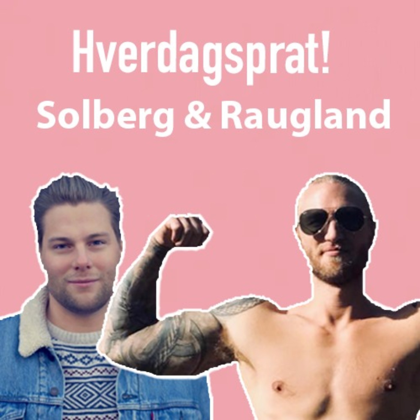 cover art for hverdagsprat med solberg & raugland - 07