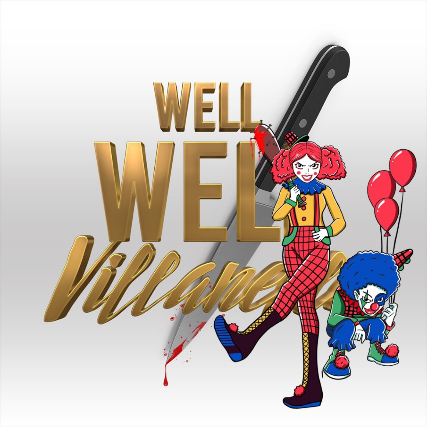 Well Well Villanelle: A Killing Eve Podcast