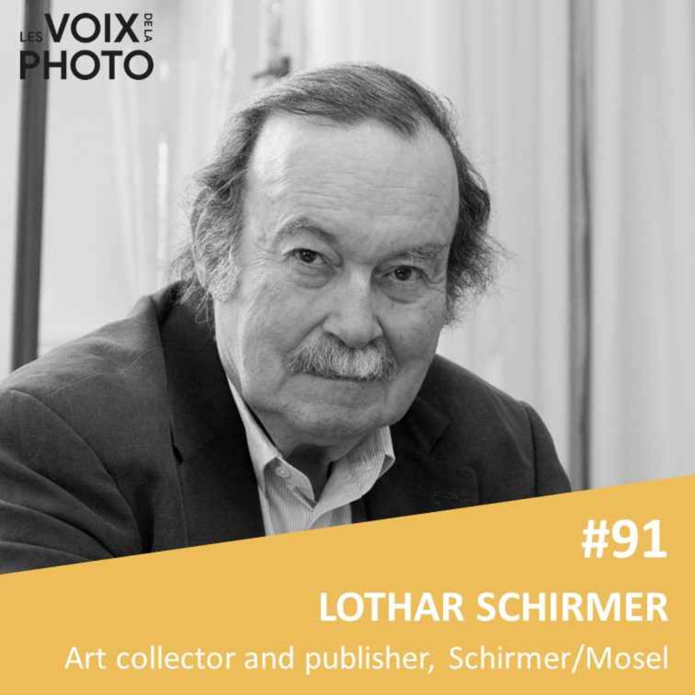 #91 Lothar Schirmer (Art Collector & Publisher) ENGLISH EPISODE