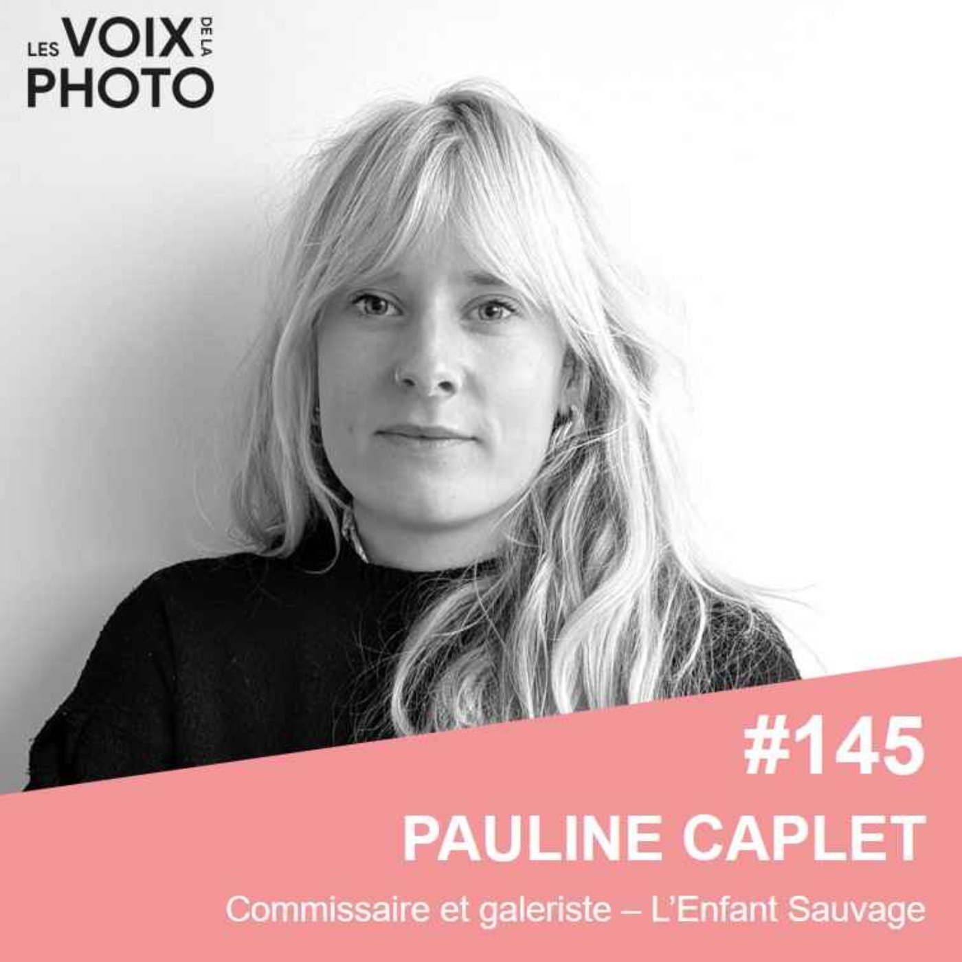 #145 Pauline Caplet (L'Enfant Sauvage)