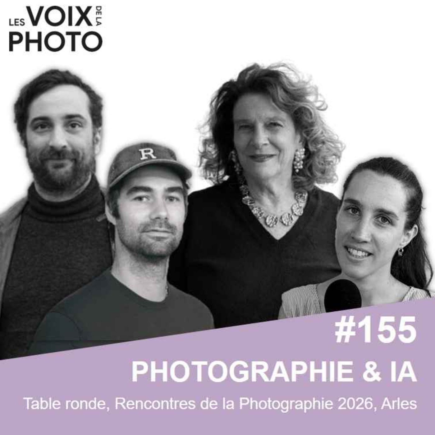 #155 Photographie & IA / Table ronde aux Rencontres de la Photographie 2026, Arles EXTRAITS