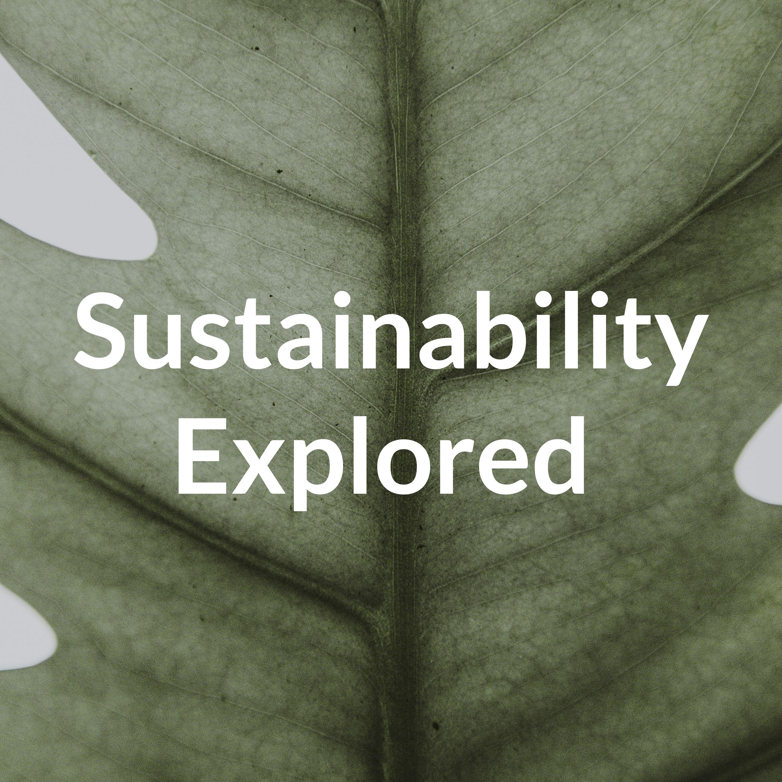 cover art for Sustainability Explored  (Trailer)