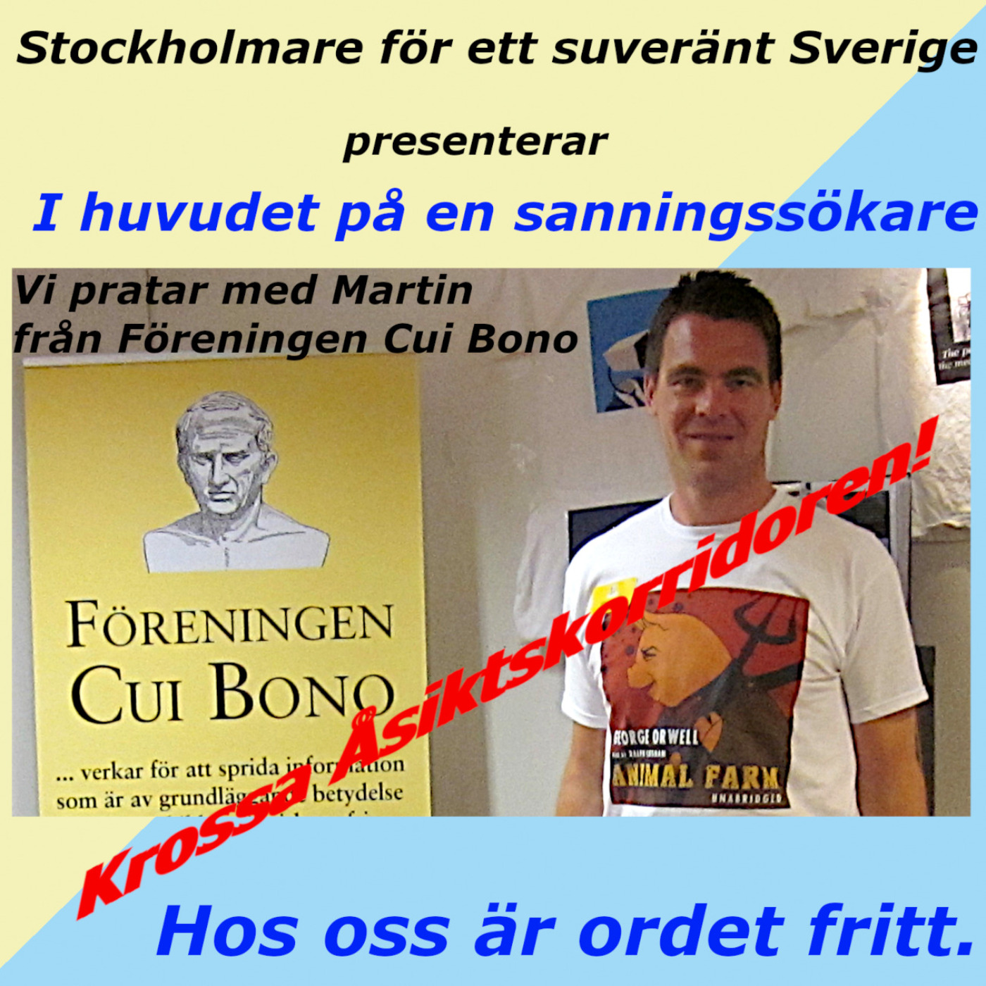 Krossa Åsiktskorridoren!