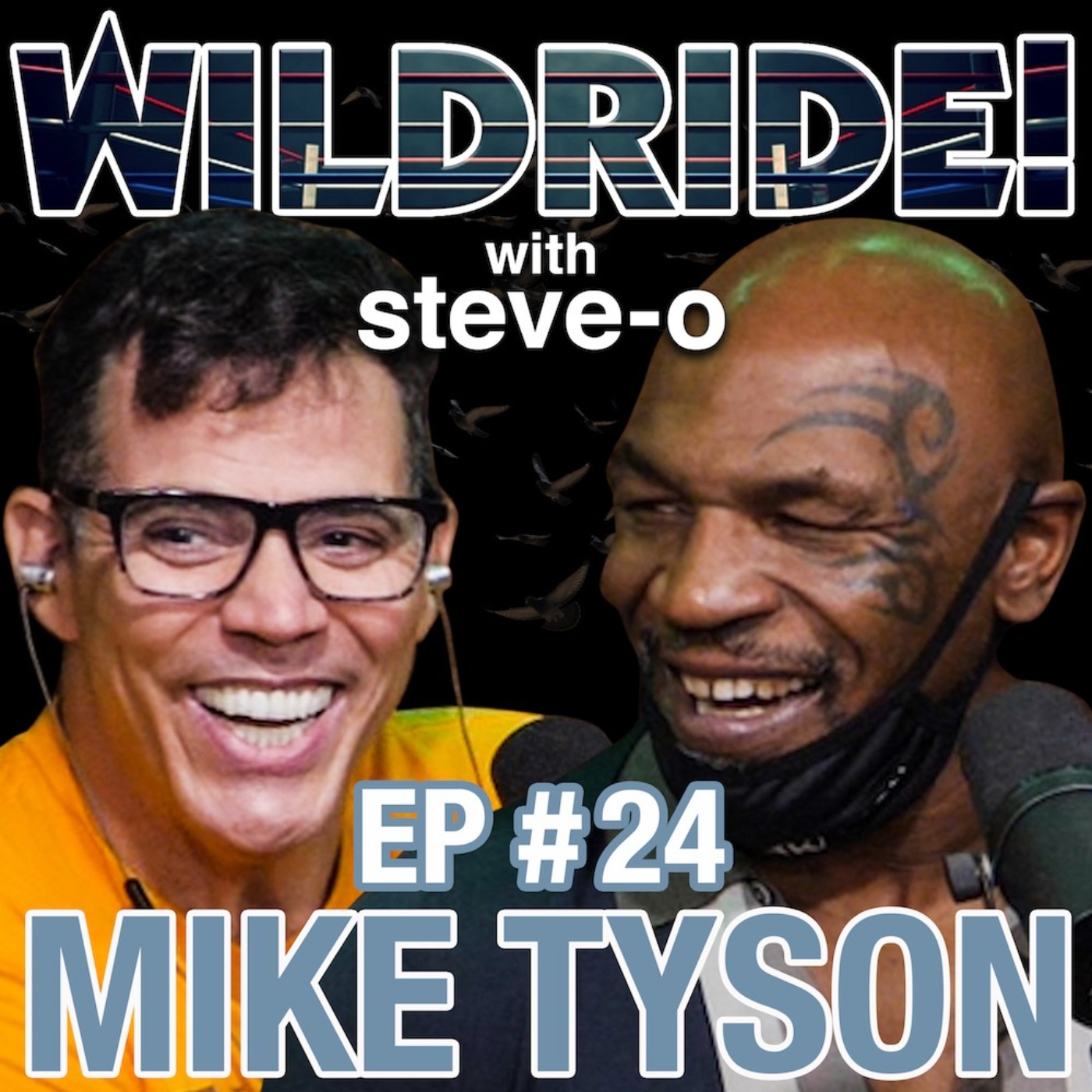 Wild Ride With Steve O Tv Podcast Podchaser