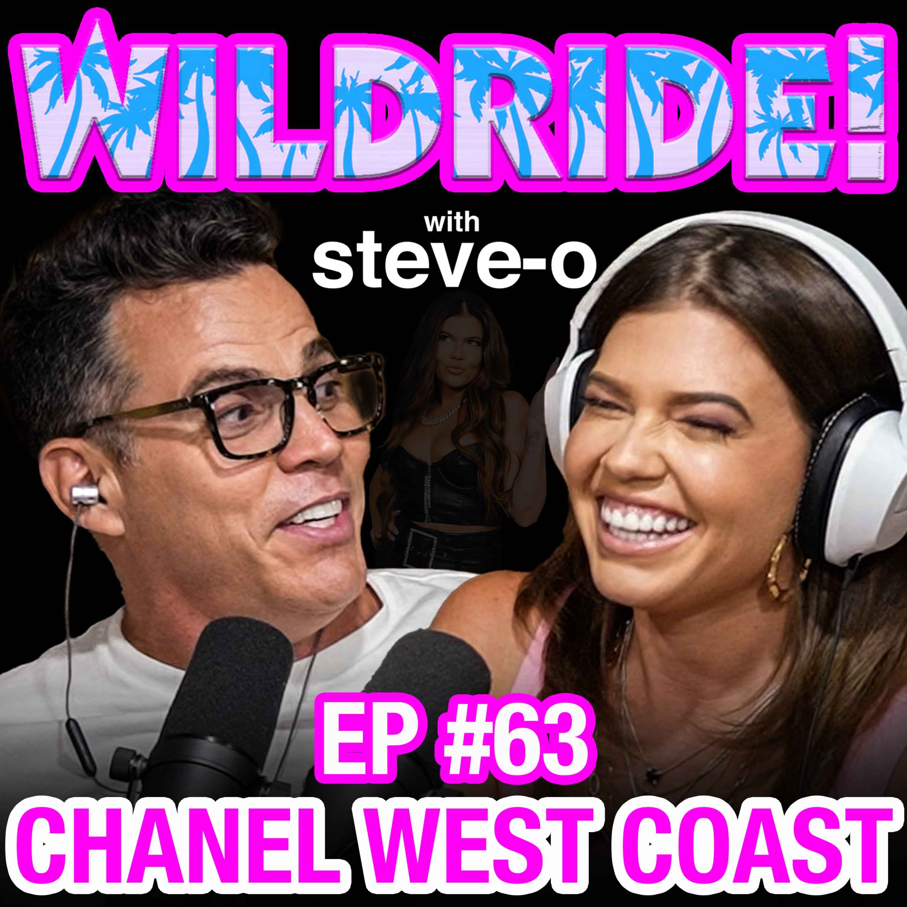 Chanel West Coast Gets Drilled - Chanel West Coast â€“ Wild Ride! with Steve-O â€“ Podcast â€“ Podtail