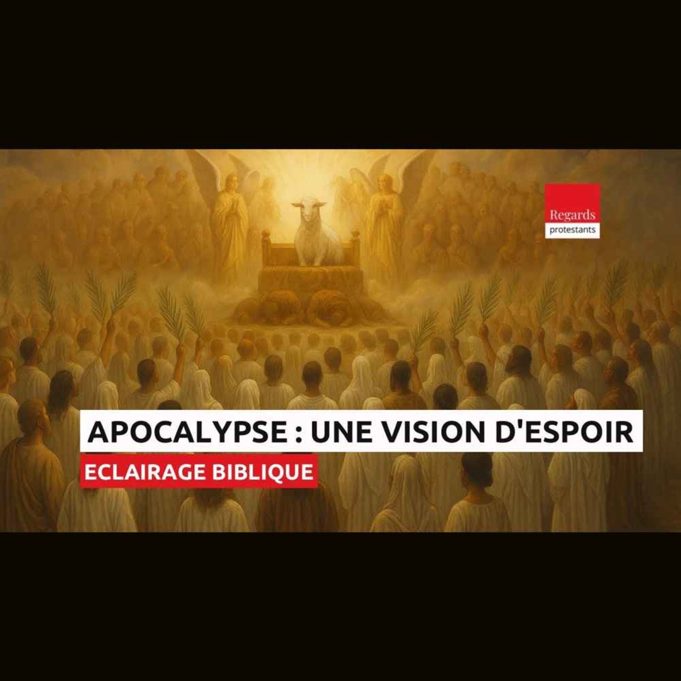 Apocalypse : une vision d’espoir
