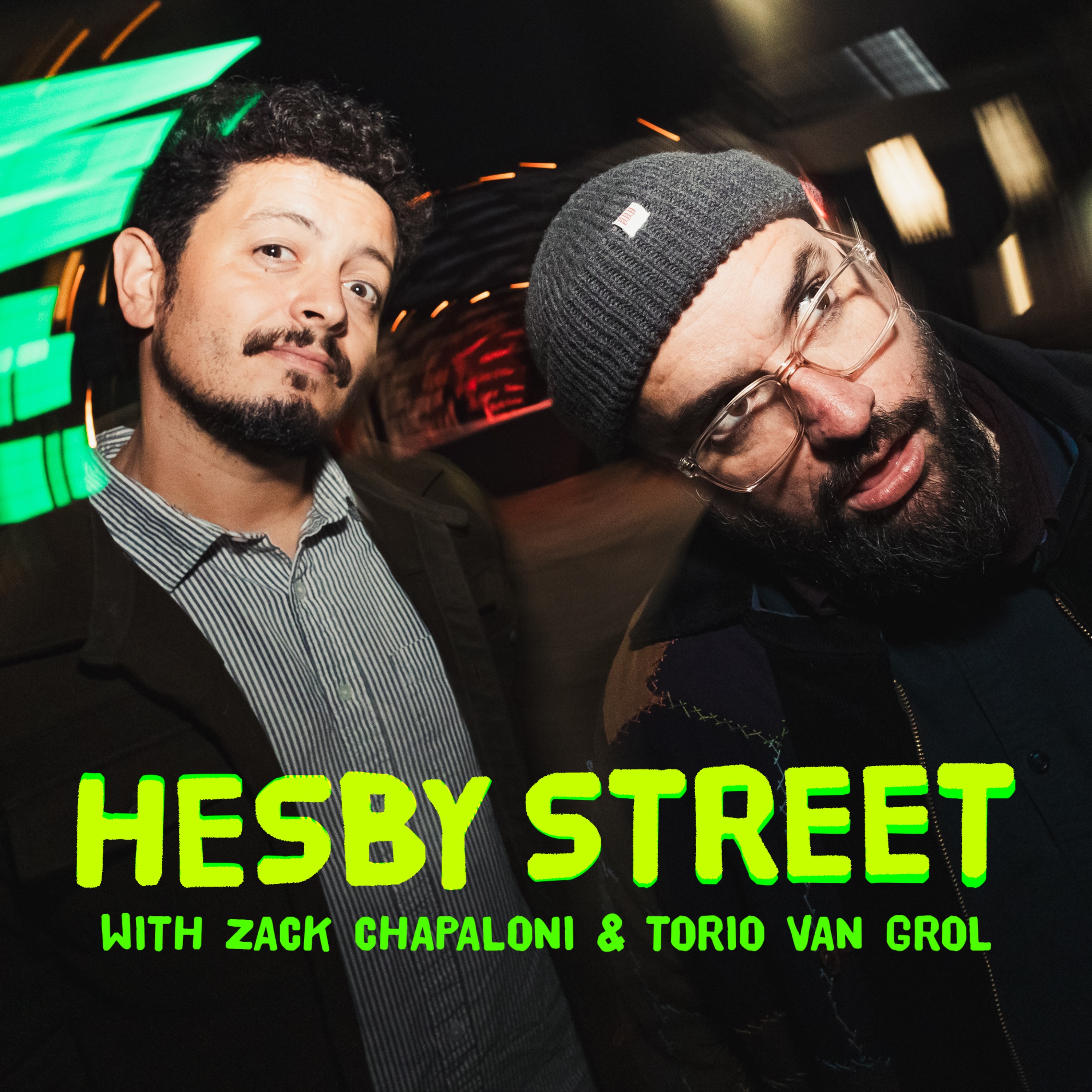 cover art for Ep. 186 | Hesby Street w/ Zack Chapaloni & Torio Van Grol
