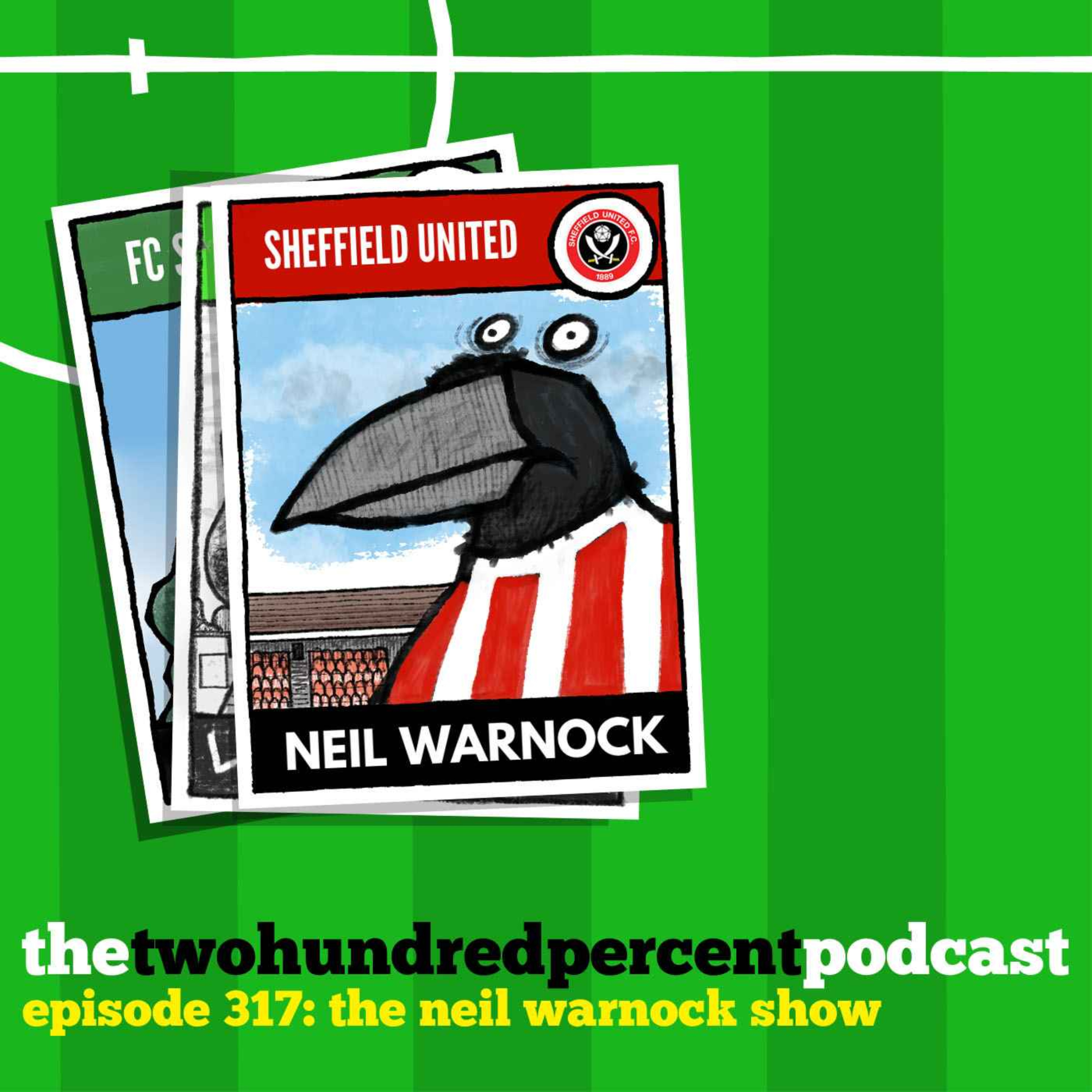 cover art for Episode 317: The Neil Warnock Show