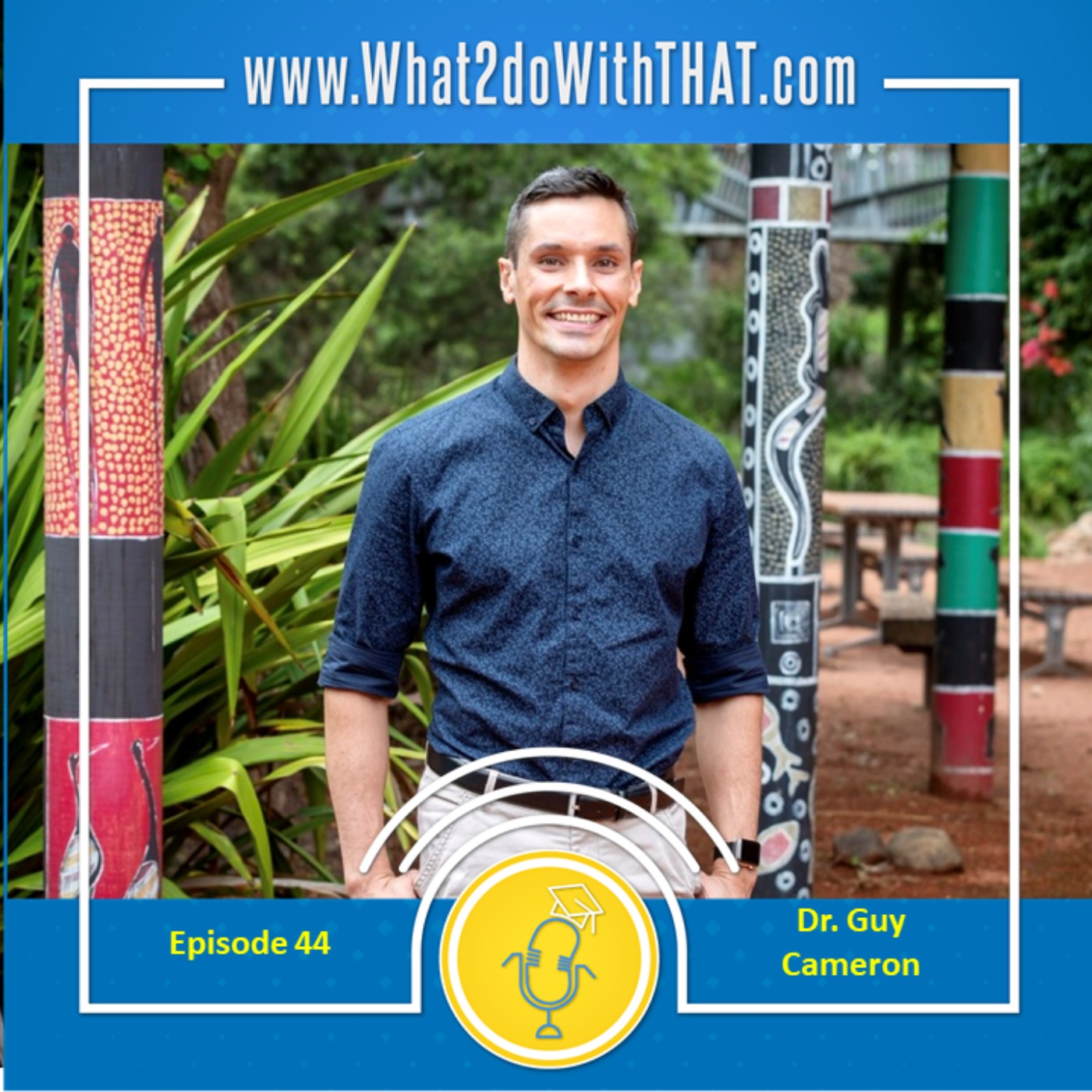 Episode 44 - Making a real impact (with Dr. Guy Cameron)