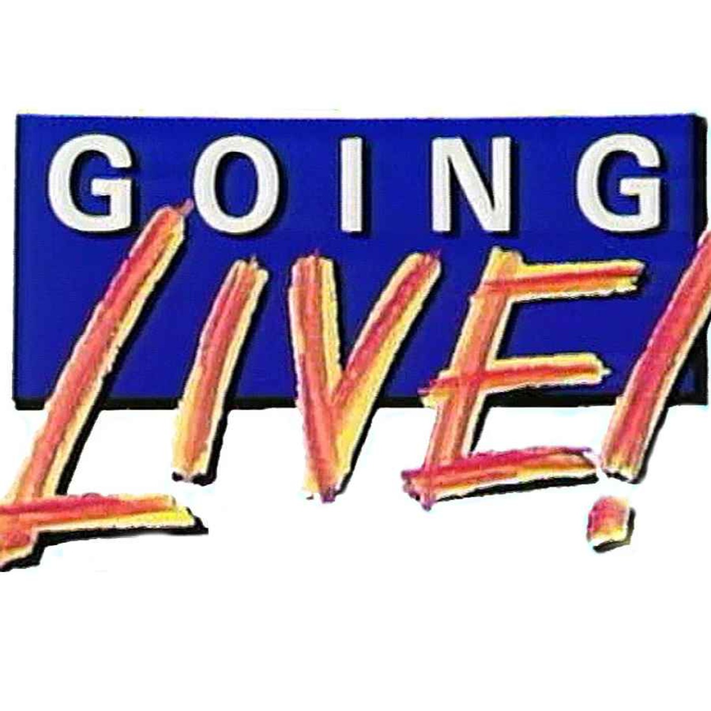 Going Live