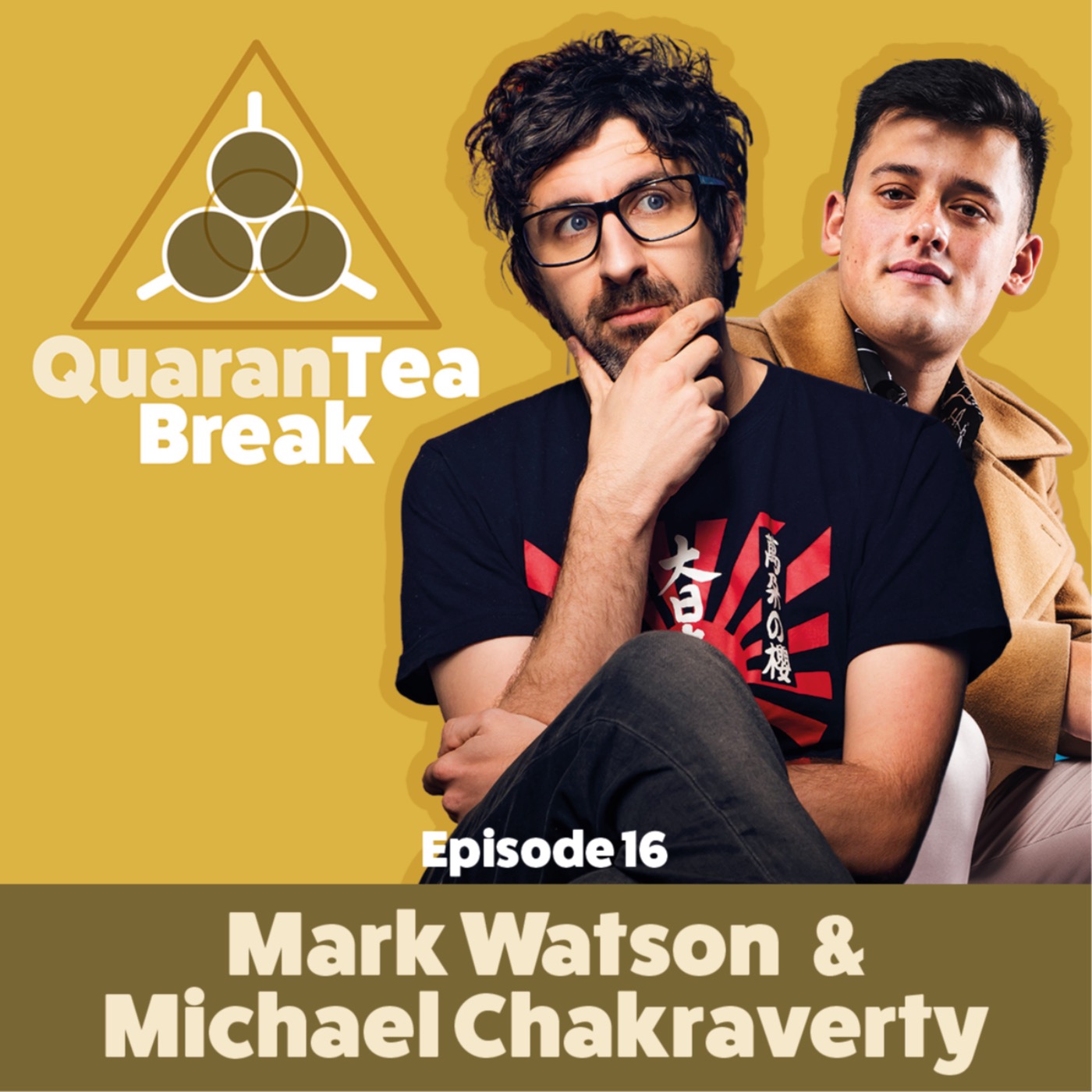 cover art for Ep 16: Mark Watson and Michael Chakraverty – talking meeting virtually in lockdown, modern masculinity and Bake Off and Taskmaster