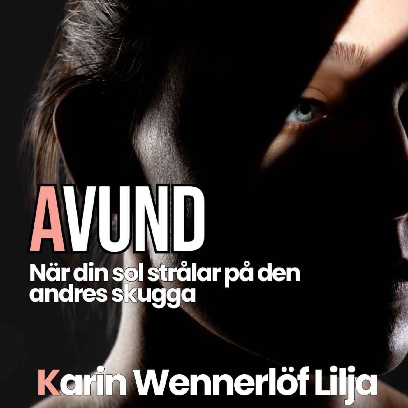 Avundsjukan, när din sol strålar på den andres skugga!