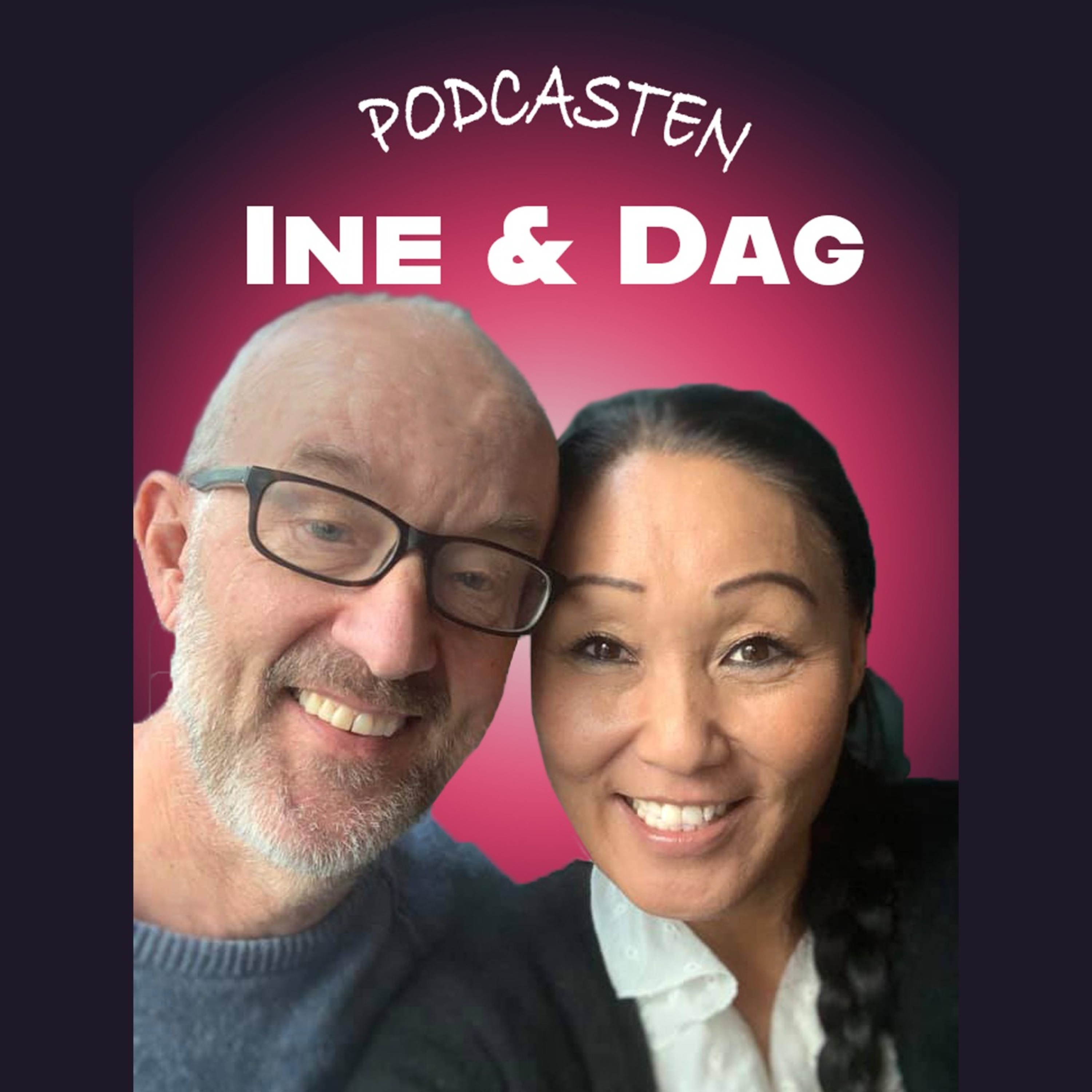 Ine og Dags Podcast