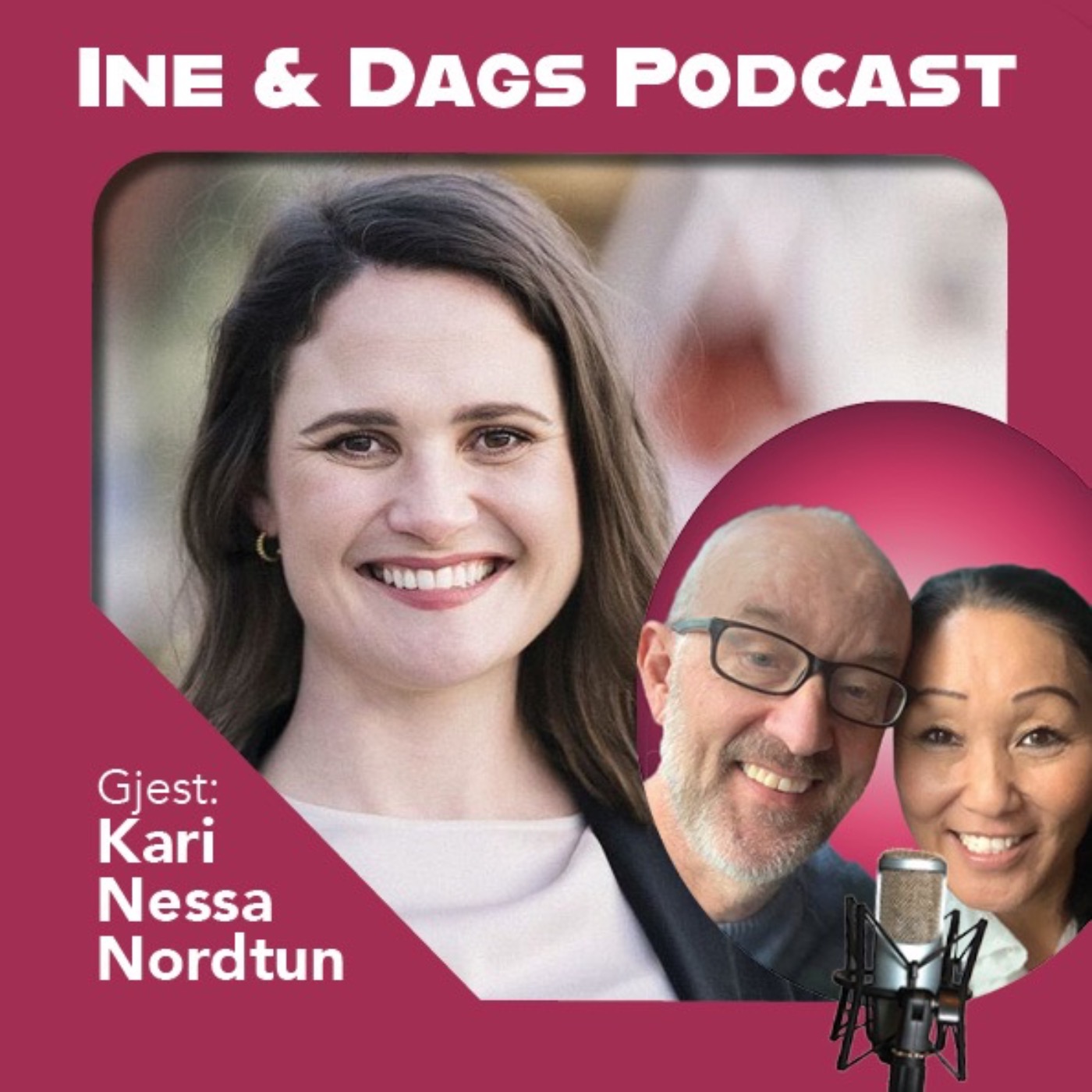 Ine og Dags Podcast