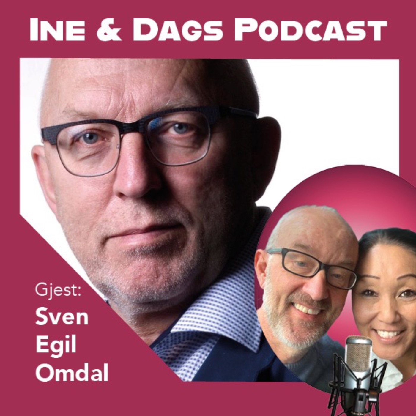 Ine og Dags Podcast