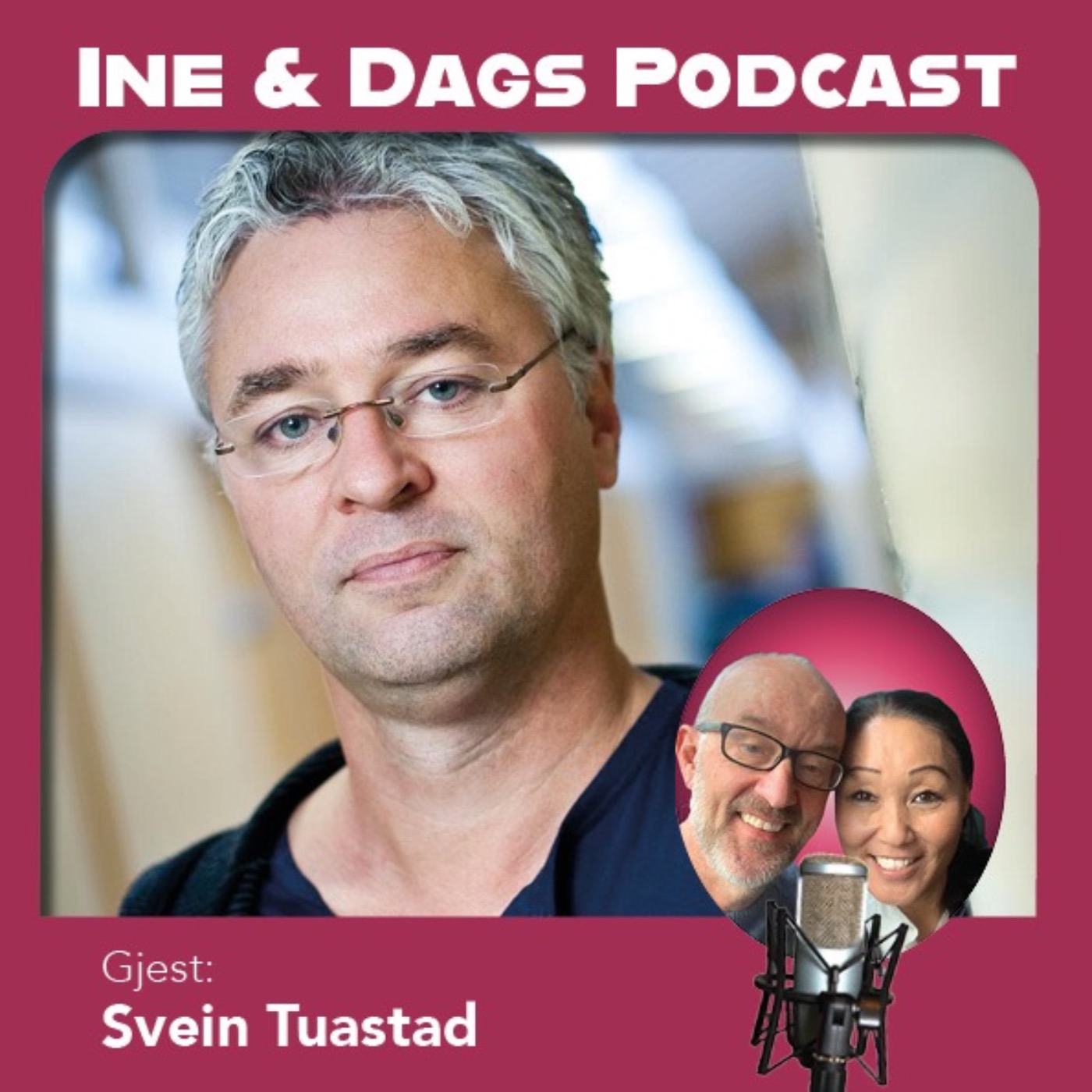Ine og Dags Podcast