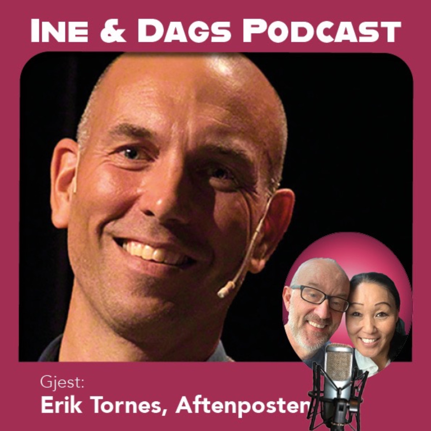 Ine og Dags Podcast