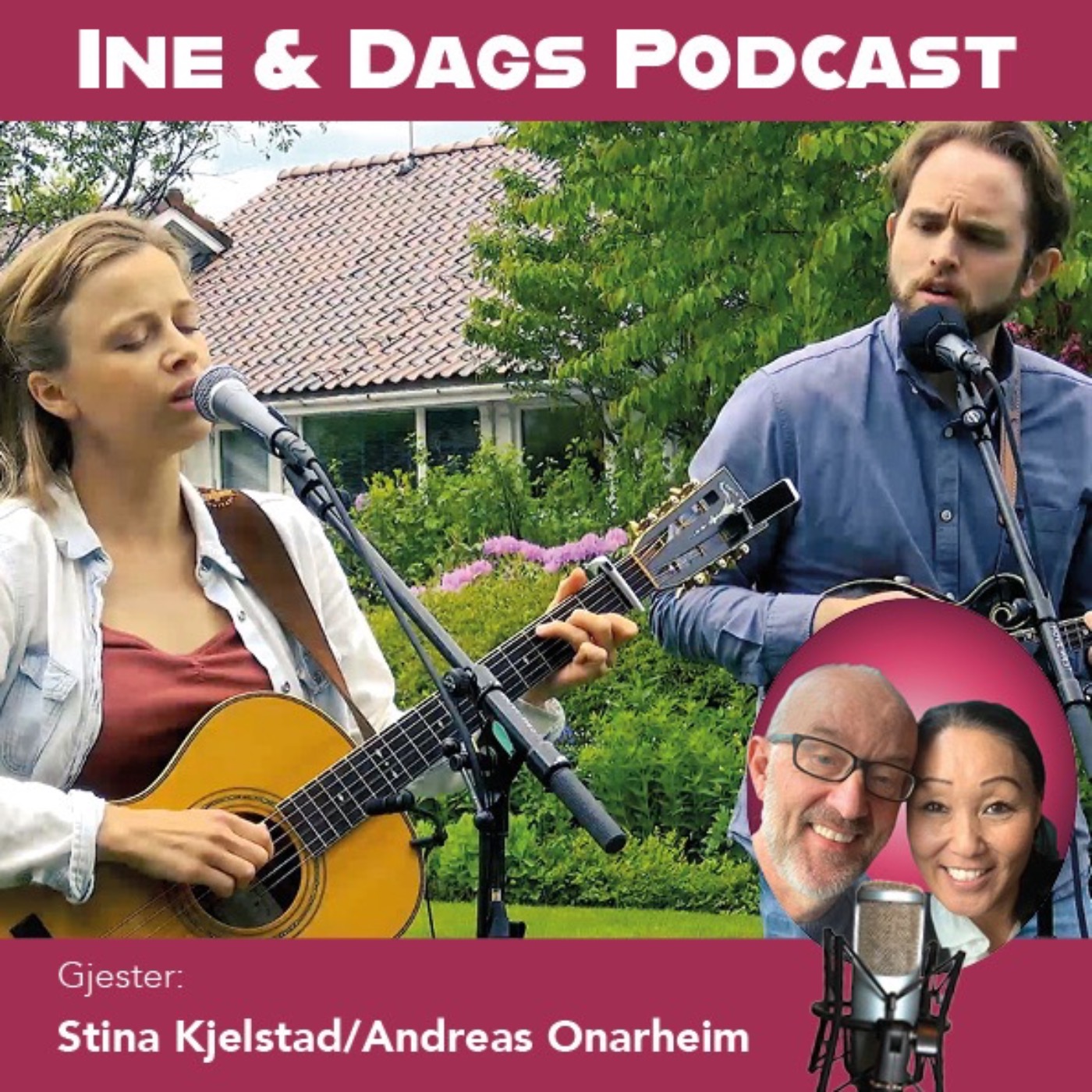Ine og Dags Podcast