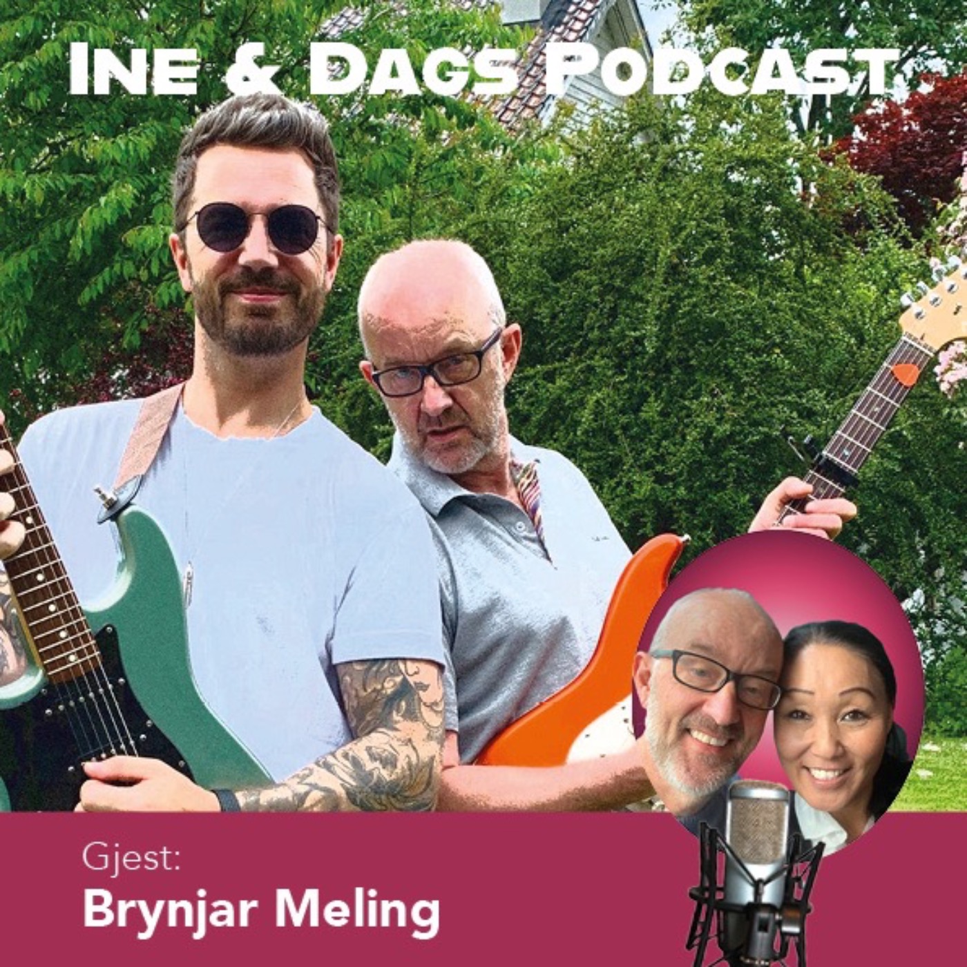 Ine og Dags Podcast